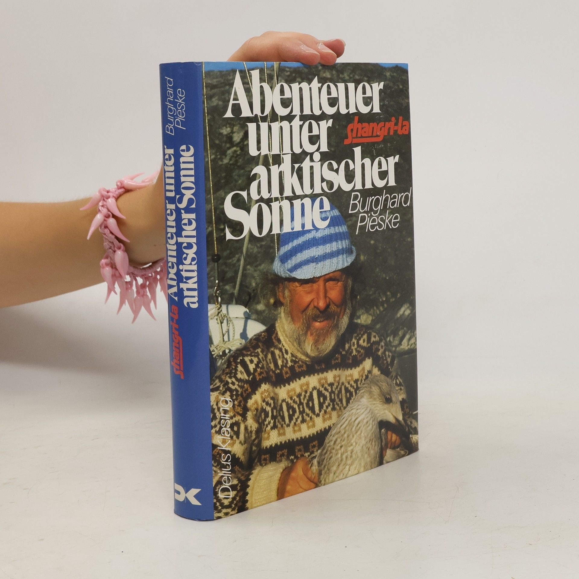 Burghard Pieske Abenteuer unter arktischer Sonne