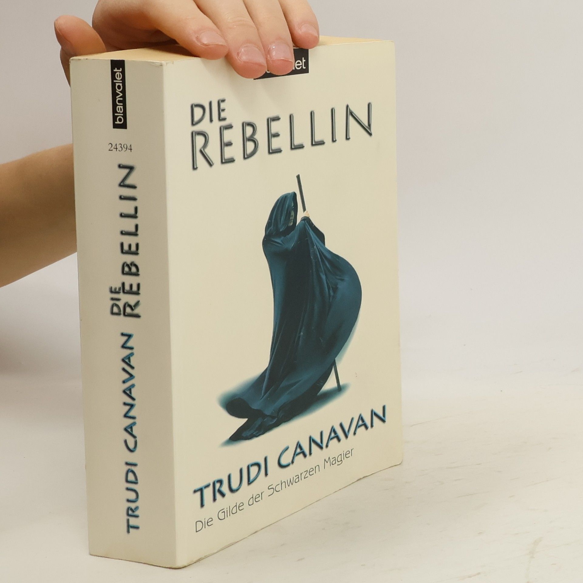 Trudi Canavan Die Rebellin. Die Gilde der Schwarzen Magier 1