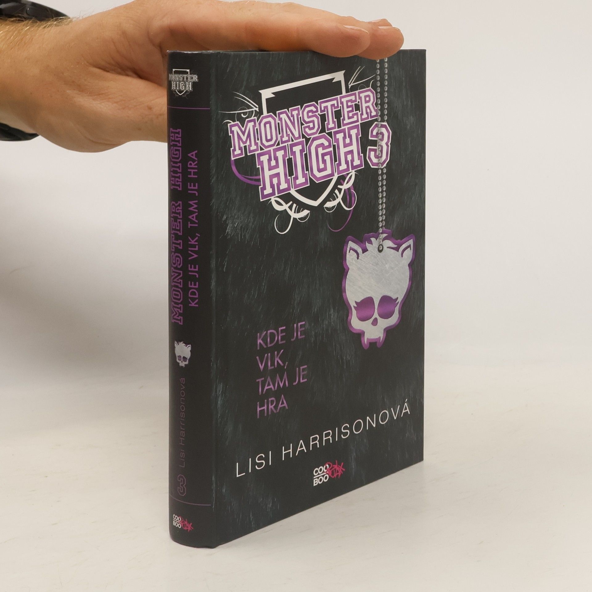 Lisi Harrison Kde je vlk, tam je hra. Monster High 3