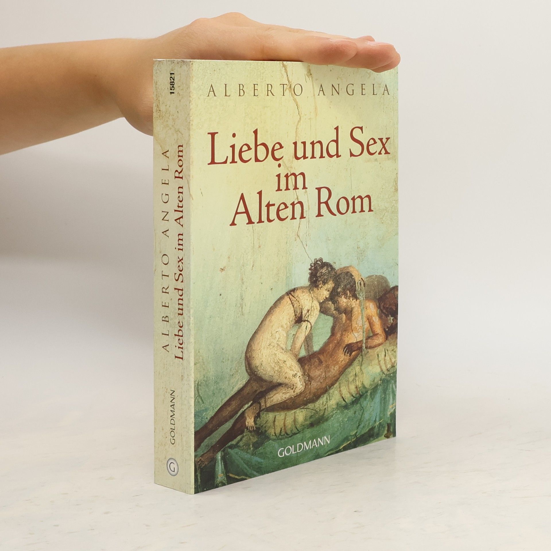 Alberto Angela Liebe und Sex im Alten Rom