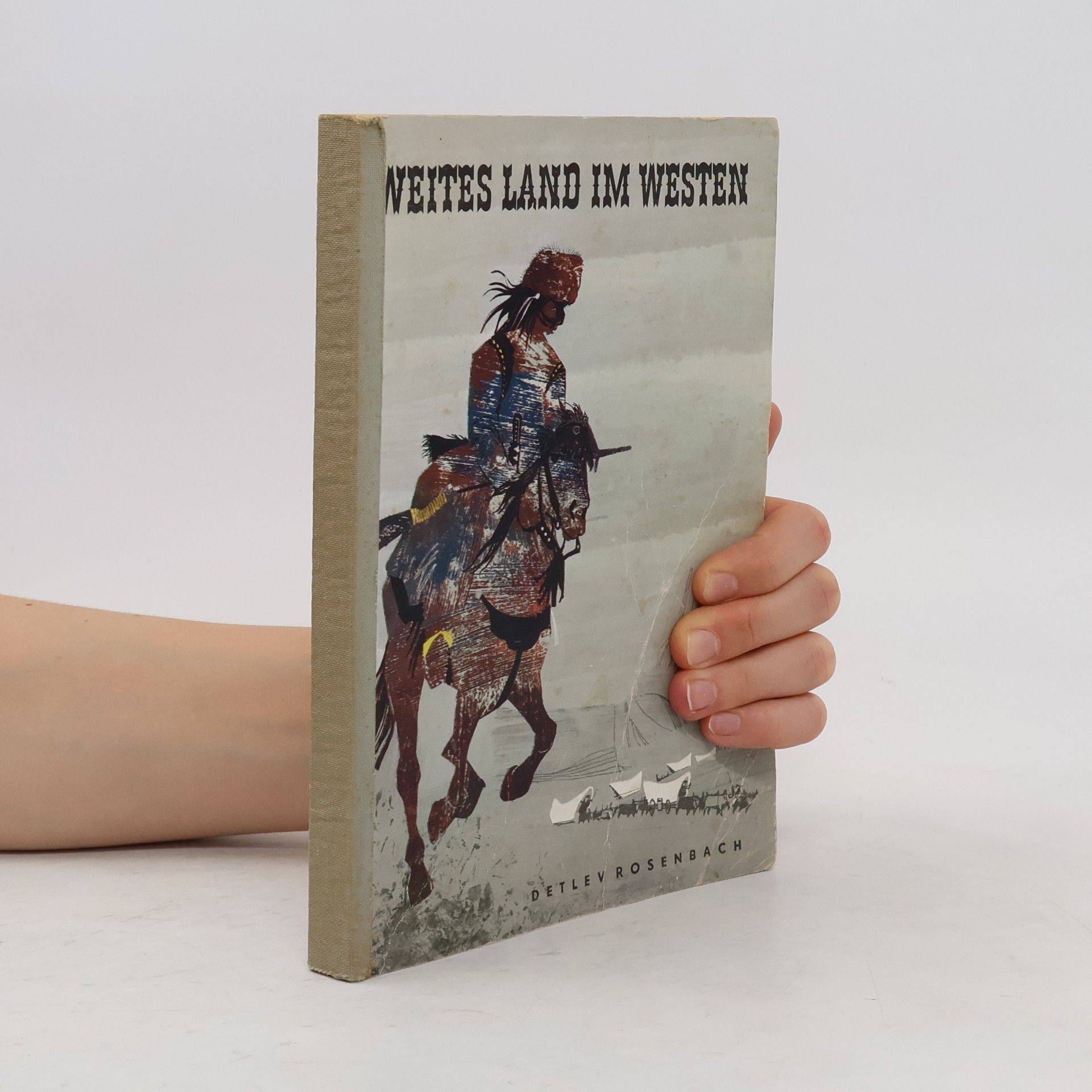 Detlev Rosenbach Weites Land im Westen