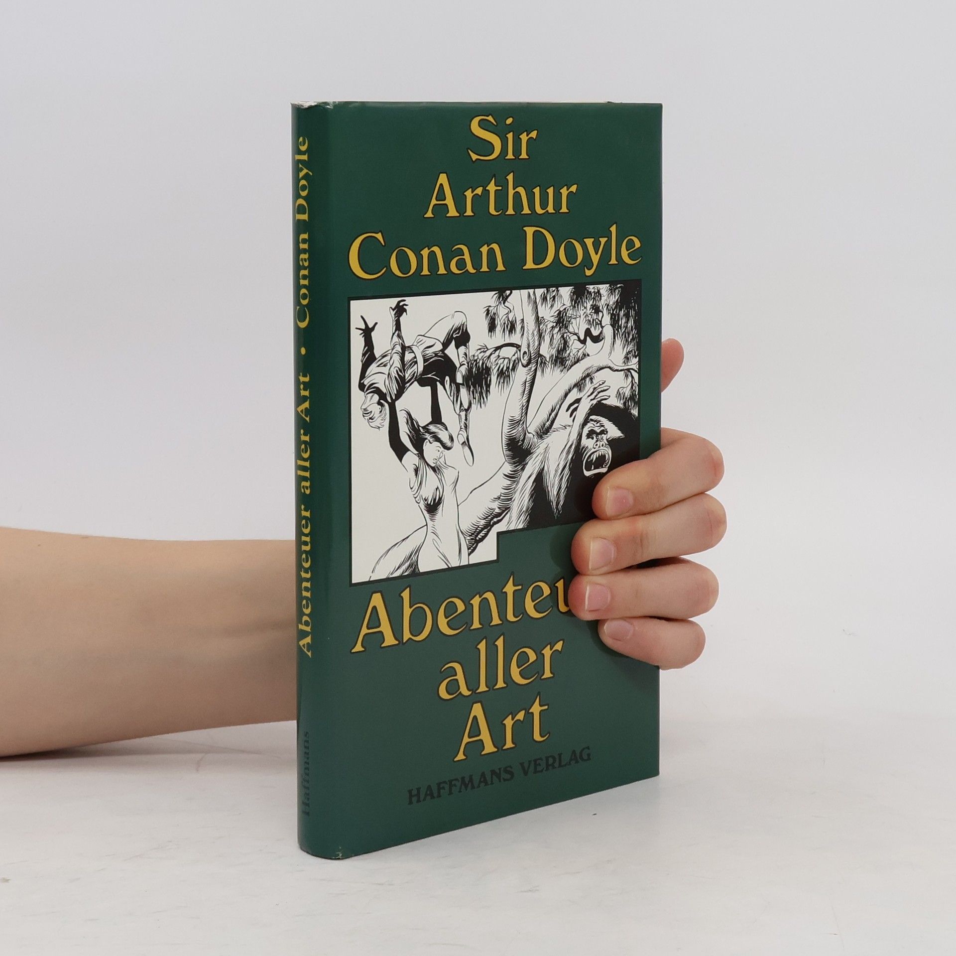 Arthur Conan Doyle Abenteuer aller Art. Hrsg., übers., Nachw. u. Anmerk. v. Reinhard Hillich