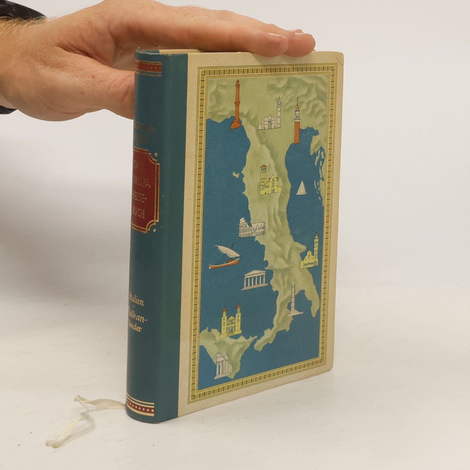 Theodor Müller Alfred Das Europa Reisebuch. Italien - Balkanländer