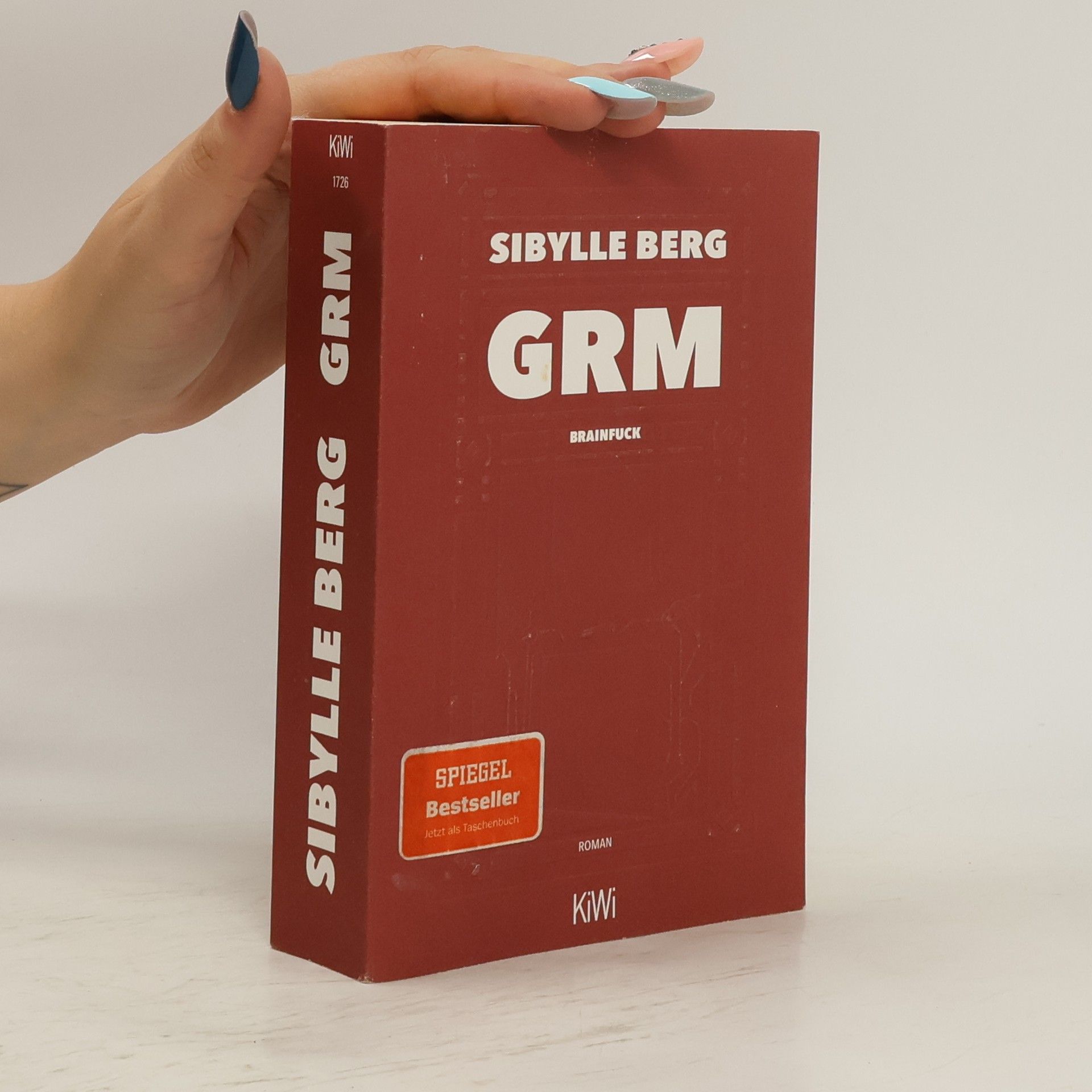 Sibylle Berg GRM : brainfuck : Roman