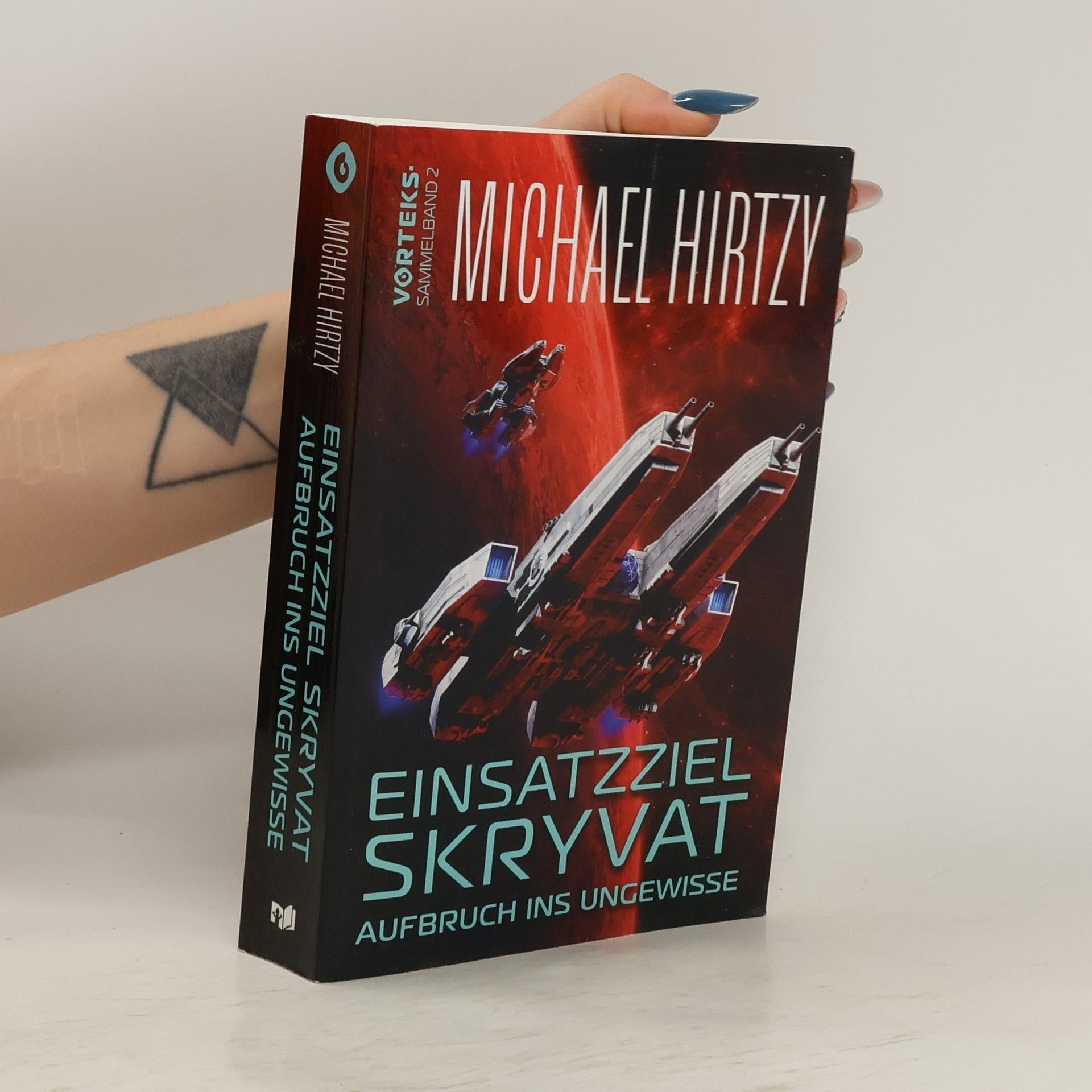 Michael Hirtzy Einsatzziel Skryvat - Aufbruch ins Ungewisse