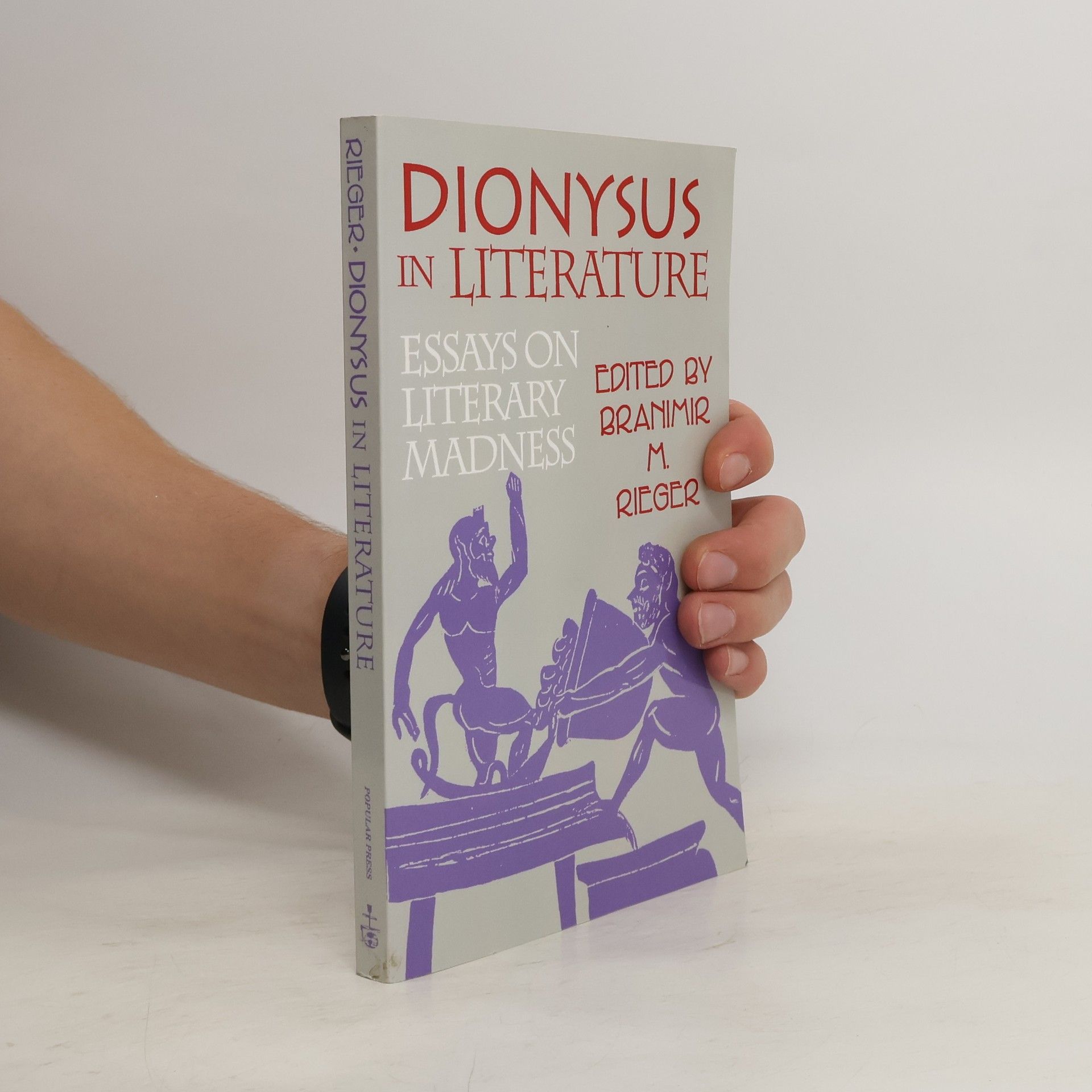 Branimir M. Rieger Dionysus in Literature