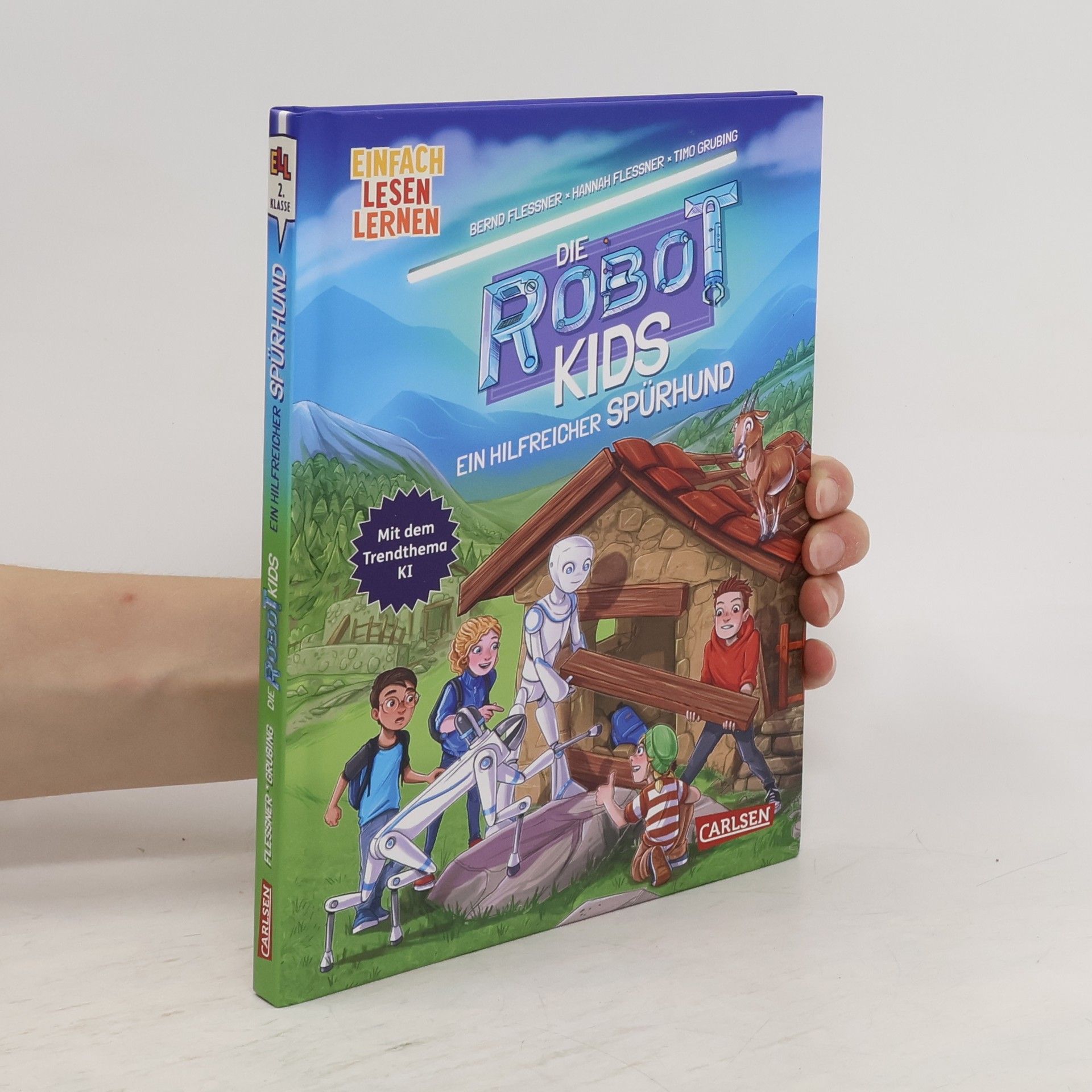 Bernd Flessner Die Robot-Kids: Ein hilfreicher Spürhund