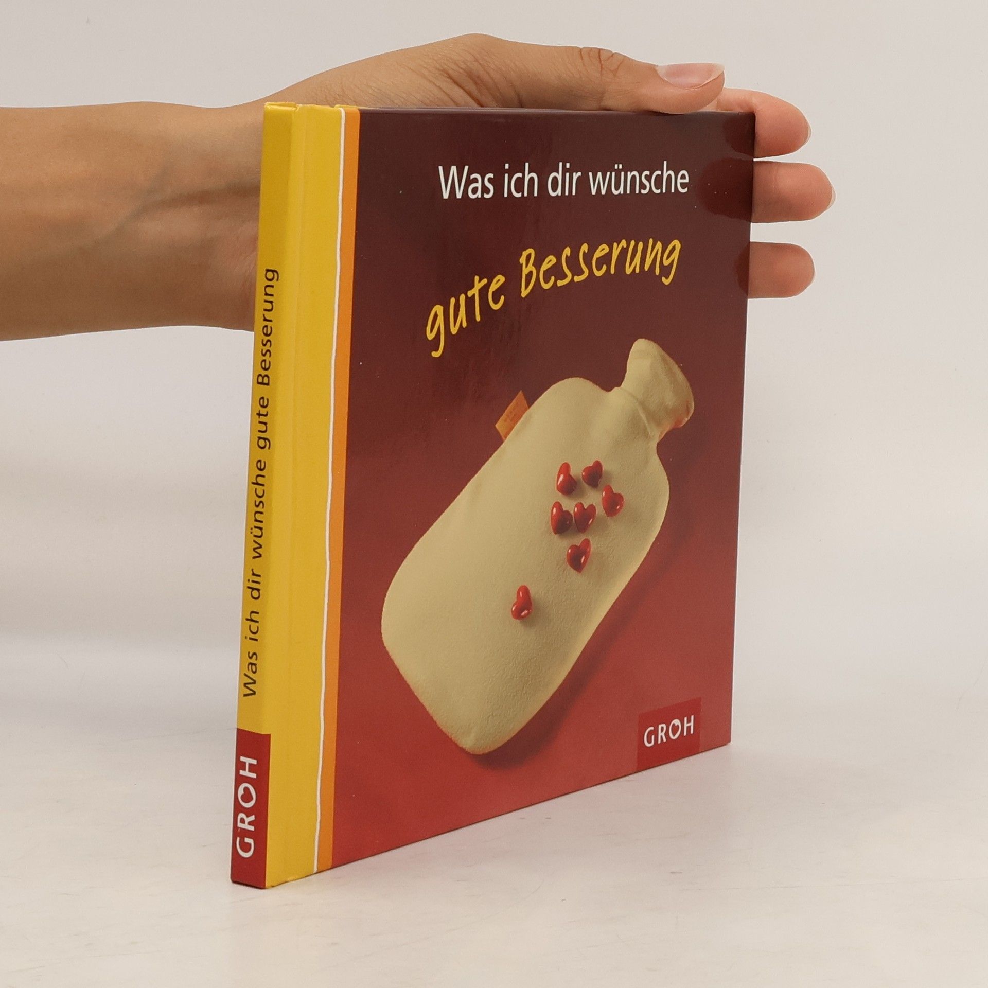 Ellen Sonntag Was ich dir wünsche, gute Besserung