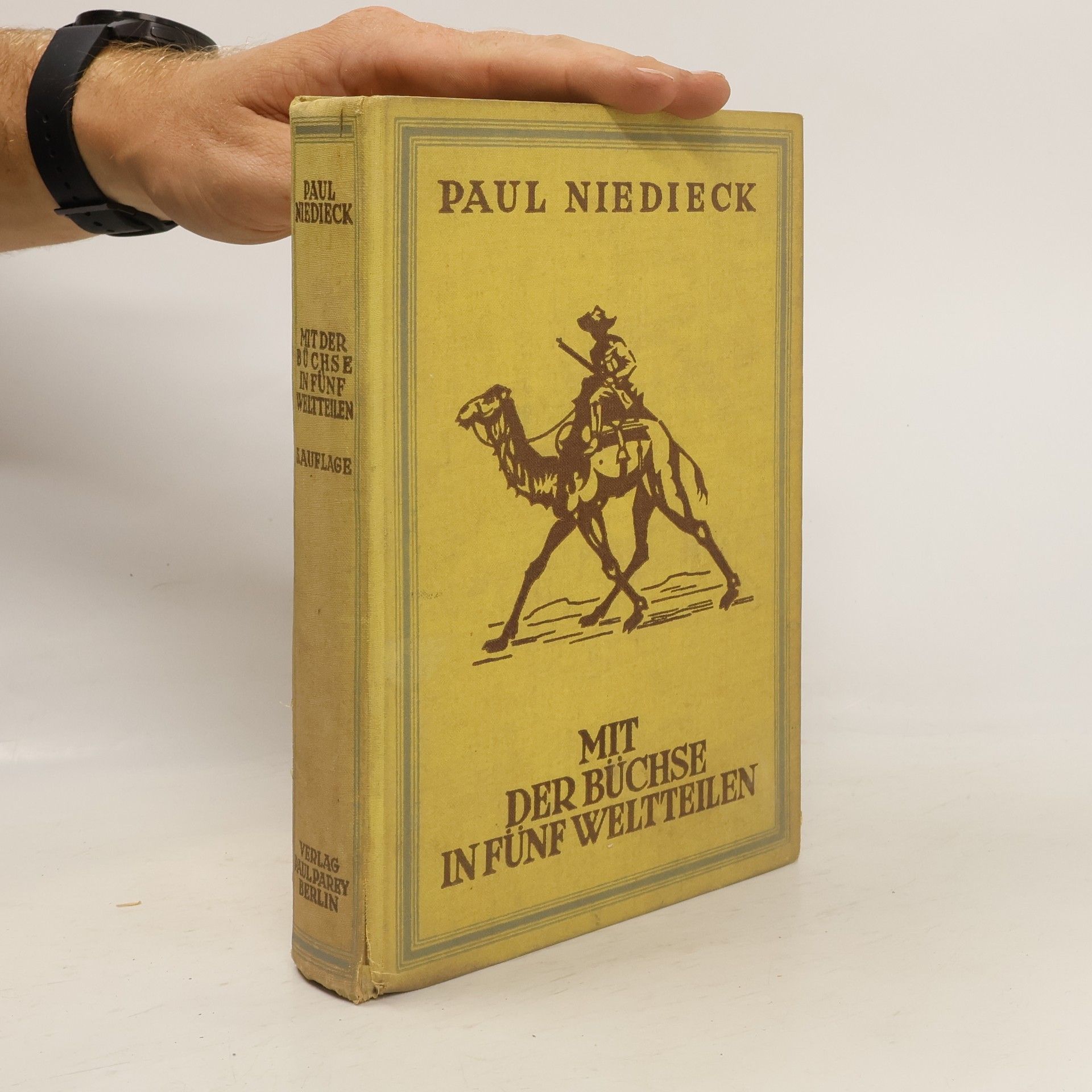 Paul Niedieck Mit der Büchse in fünf Weltteilen