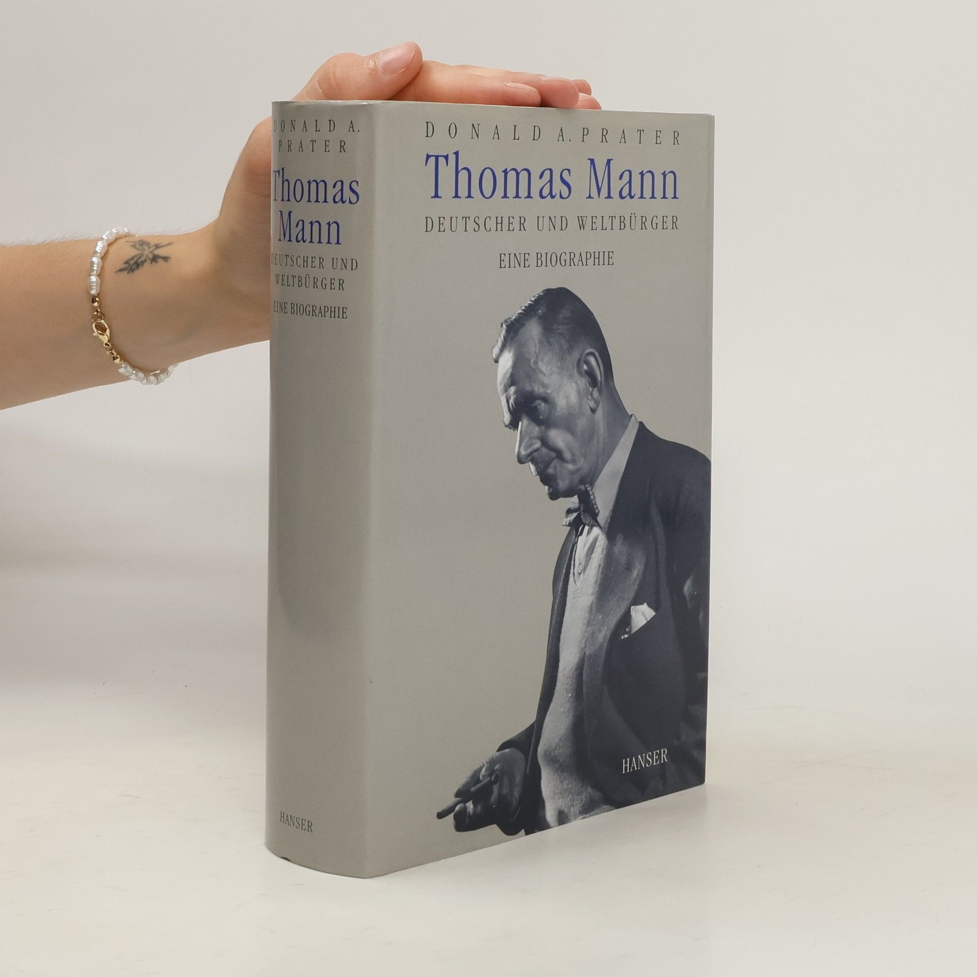 Donald A. Prater Thomas Mann - Deutscher und Weltbürger