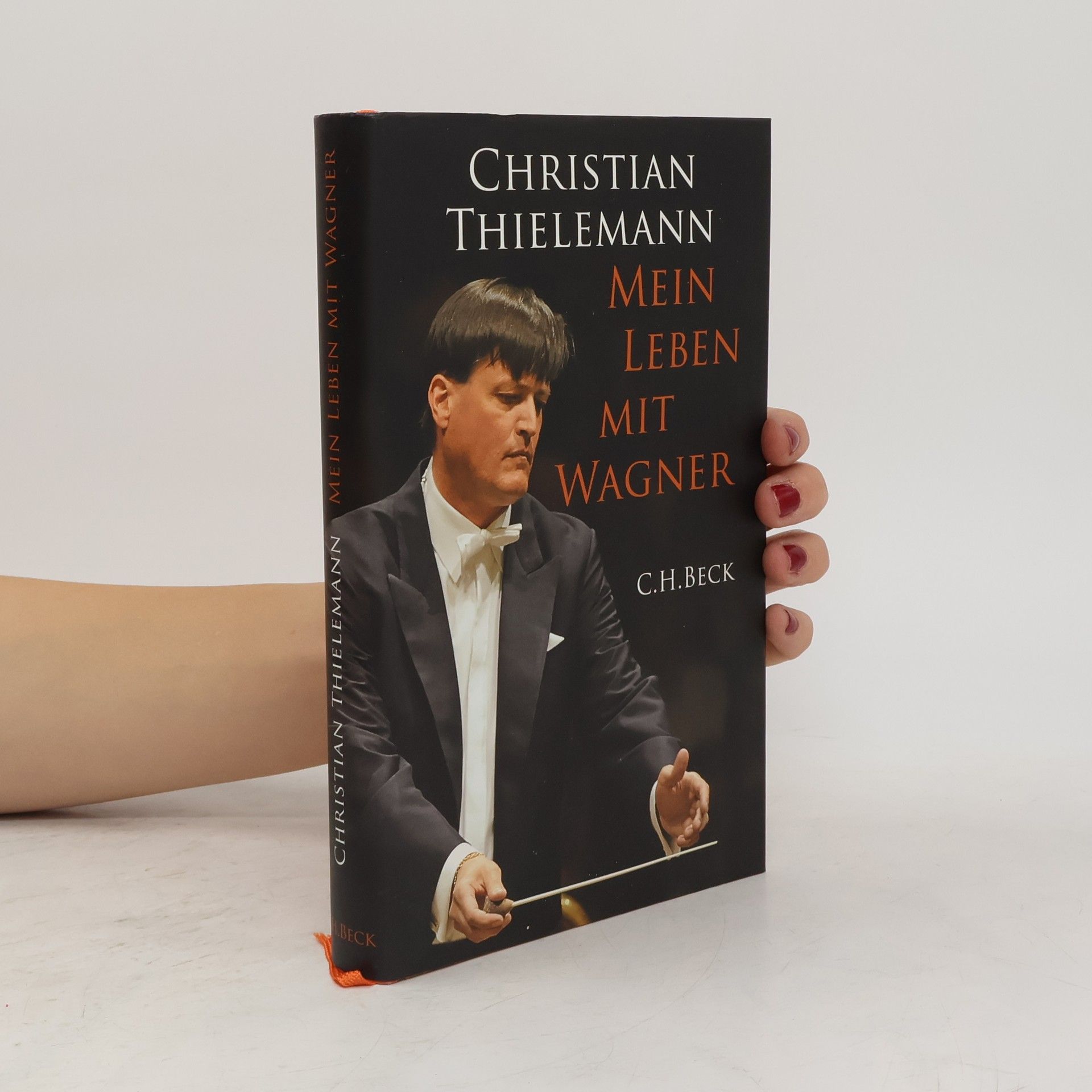 Christian Thielemann Mein Leben mit Wagner