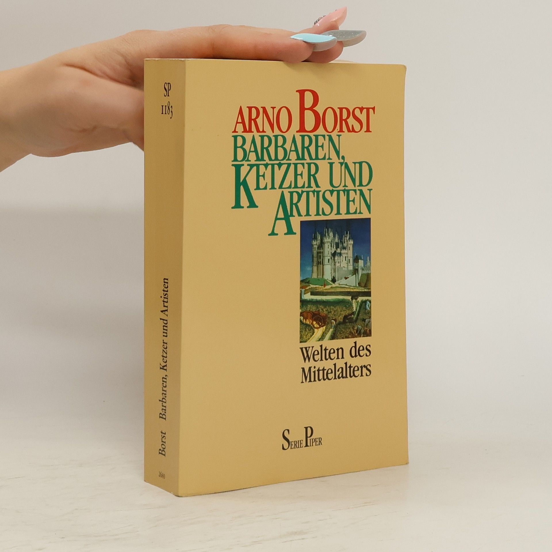 Arno Borst Barbaren, Ketzer und Artisten