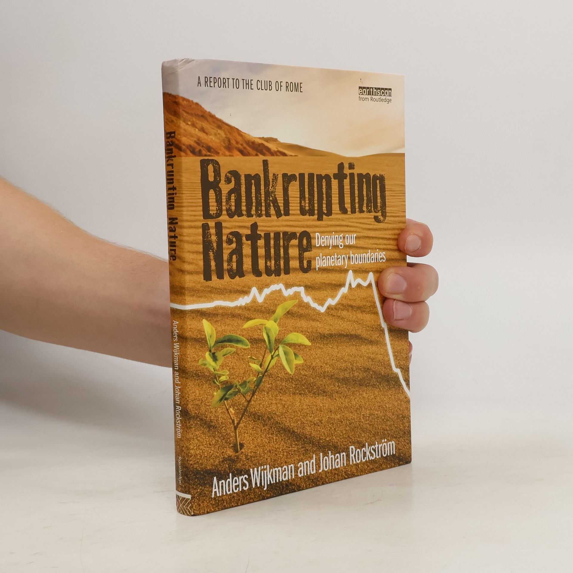 Anders Wijkman Bankrupting Nature