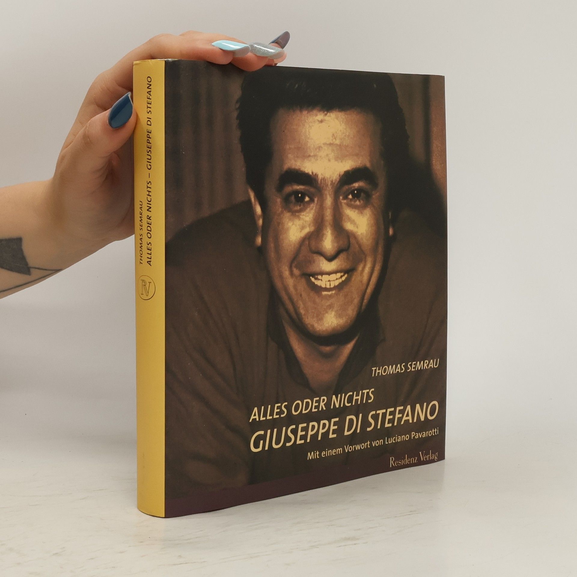 Thomas Semrau Alles oder nichts - Giuseppe Di Stefano. Eine Biographie