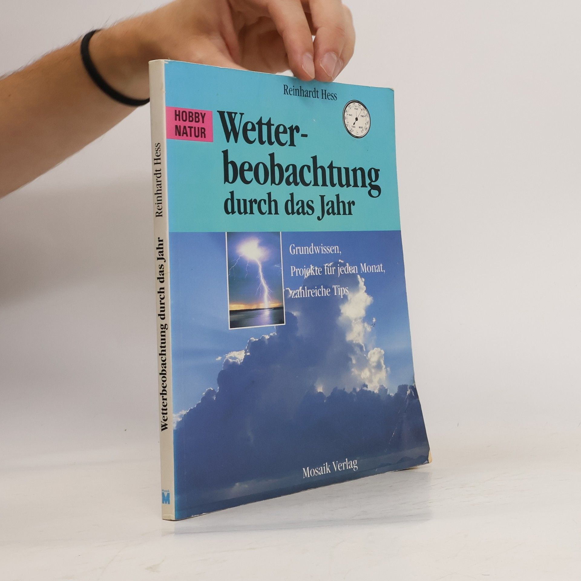 Reinhardt Hess Wetterbeobachtungen durch das Jahr