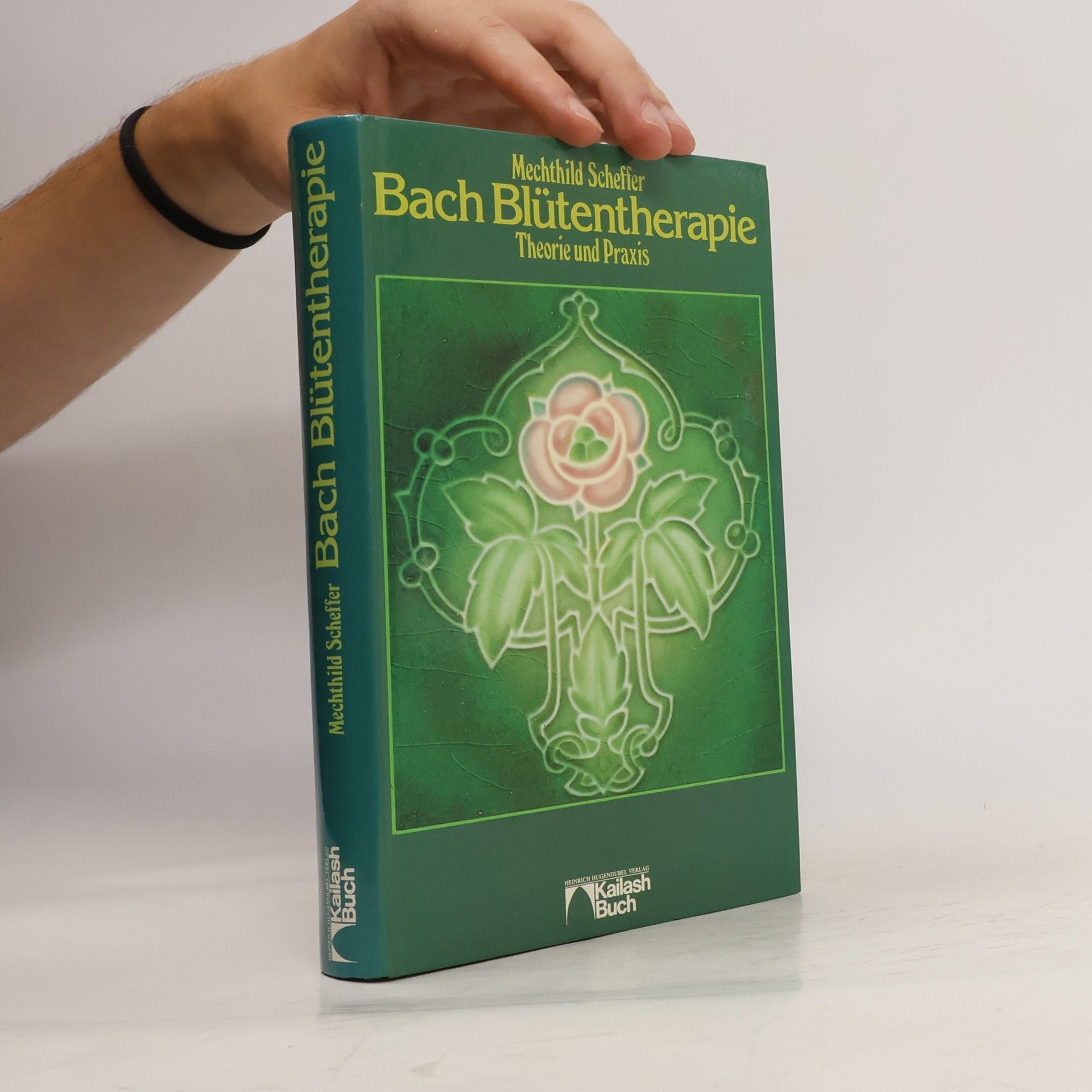 Mechthild Scheffer Die Bach-Blütentherapie