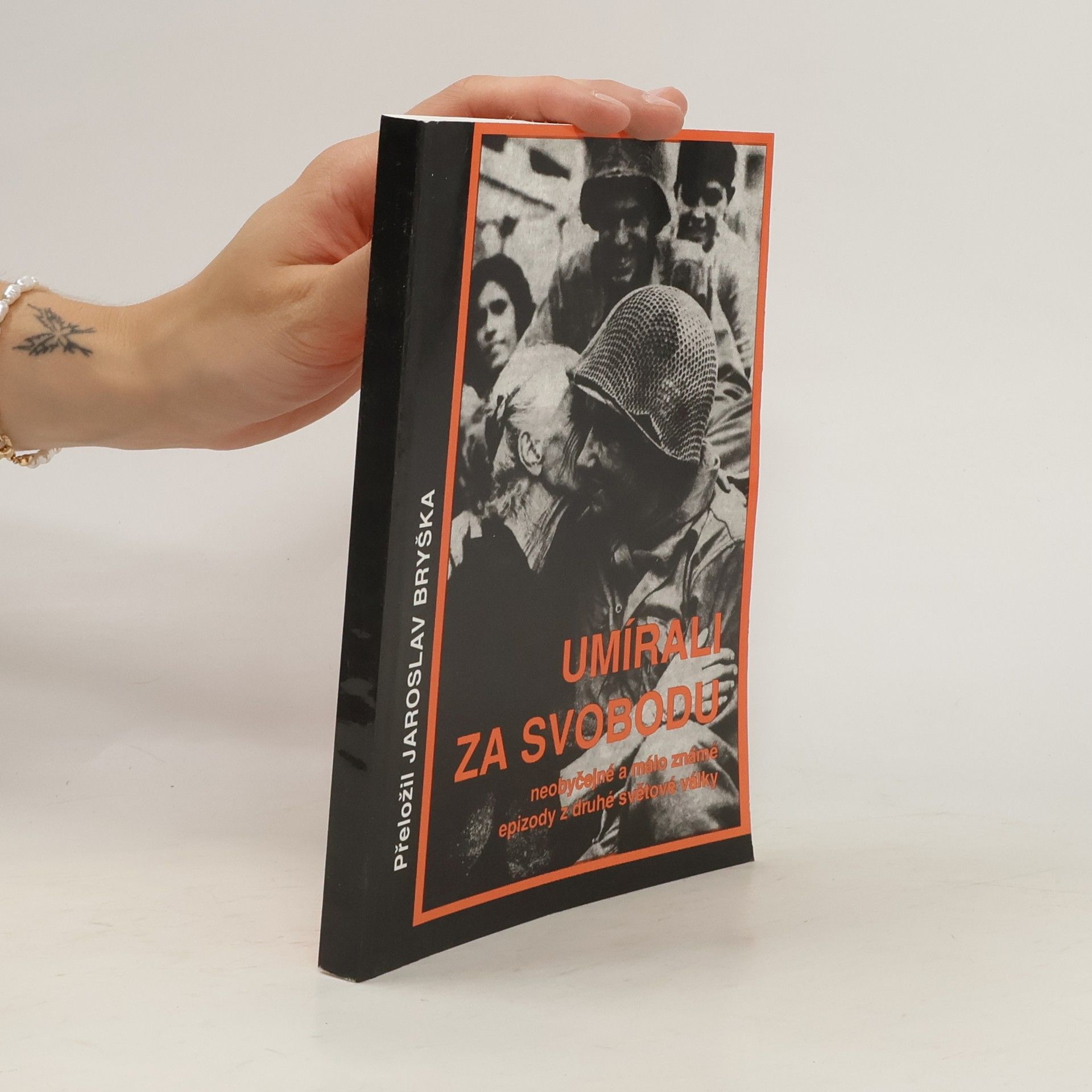 Jaroslav Bryška Umírali za svobodu