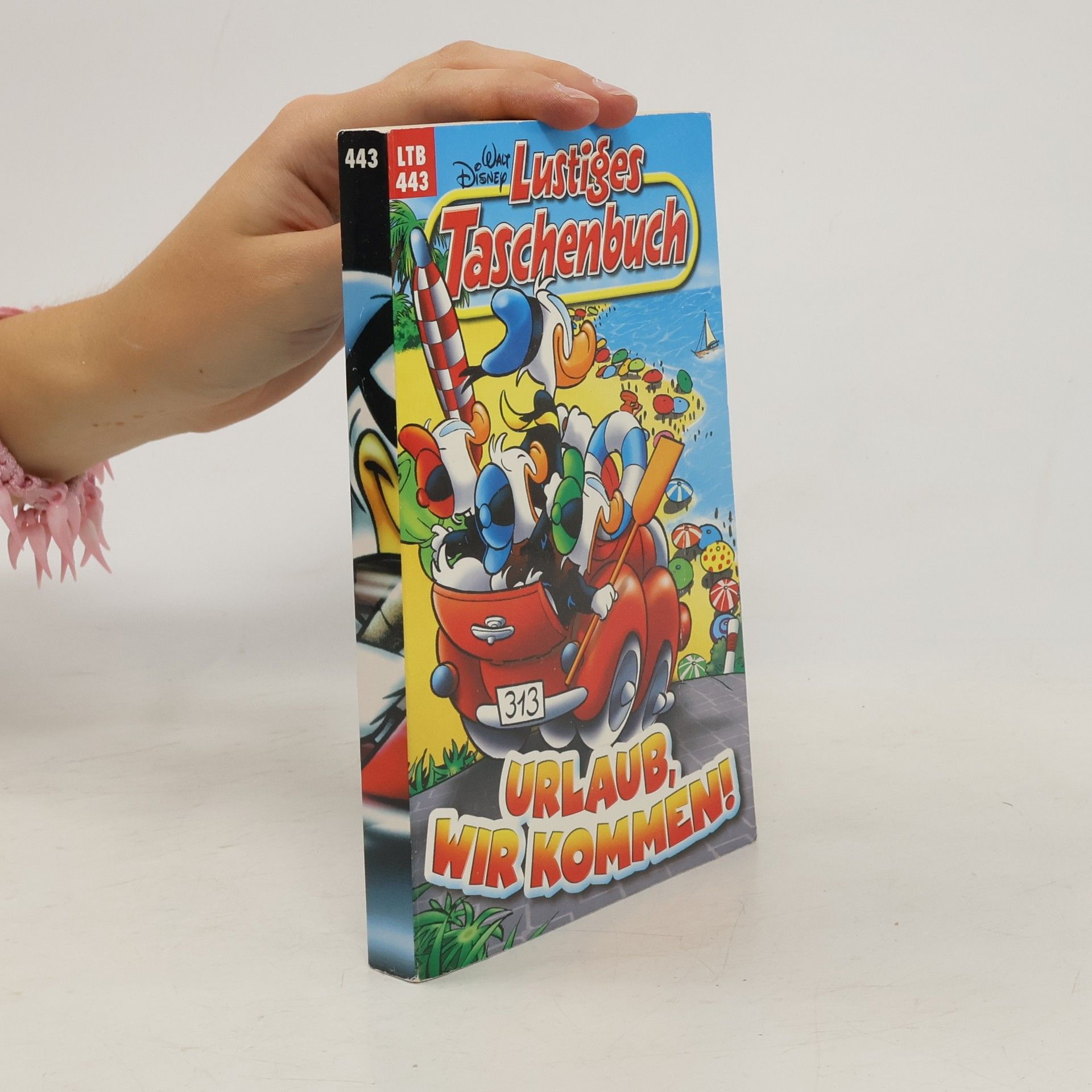 Walt Disney Lustiges Taschenbuch 443. Urlaub, wir kommen!