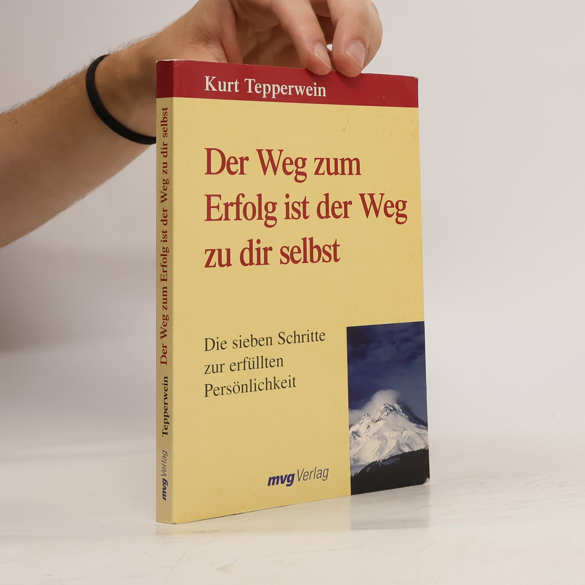 Kurt Tepperwein Der Weg zum Erfolg ist der Weg zu dir selbst
