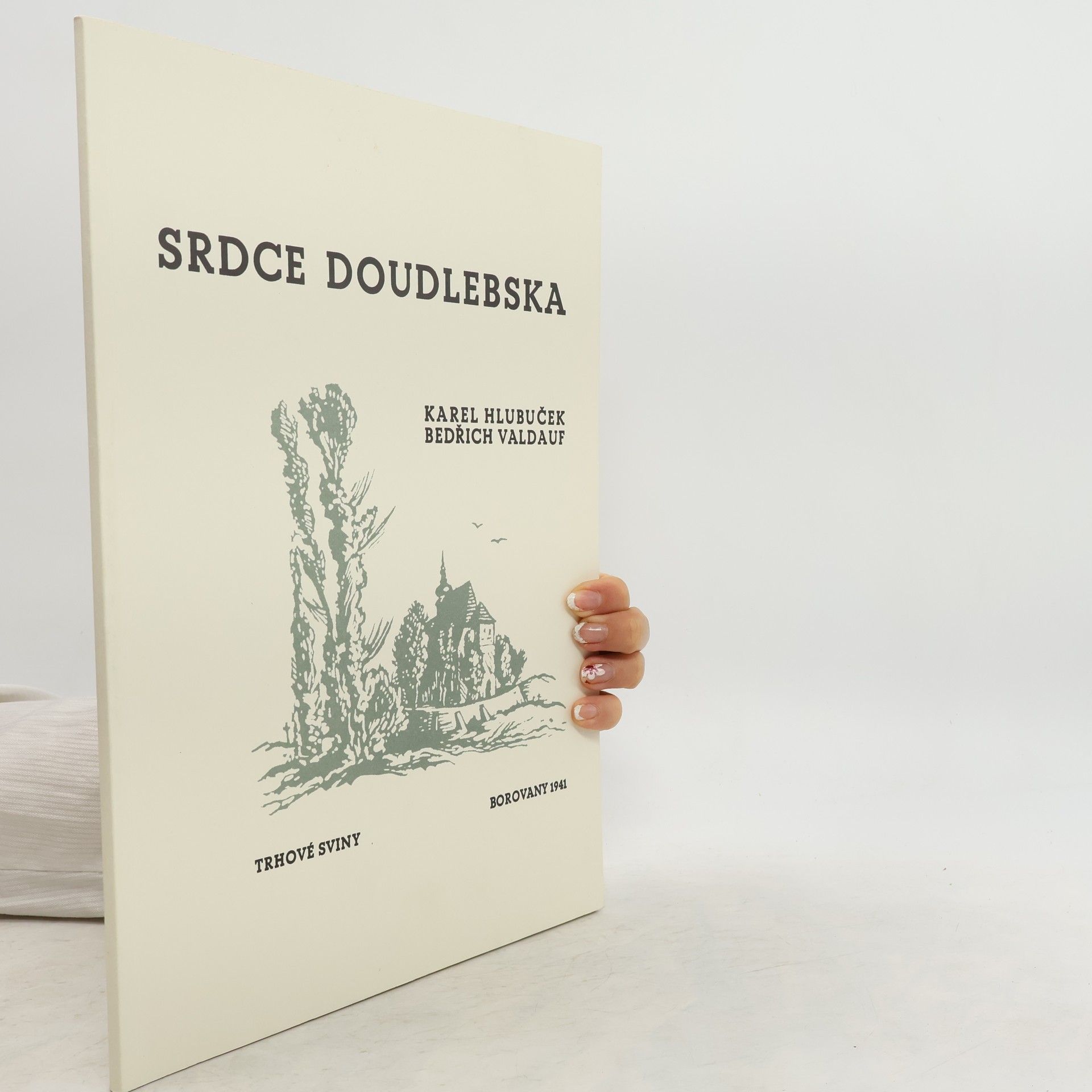 Karel Hlubuček Srdce Doudlebska