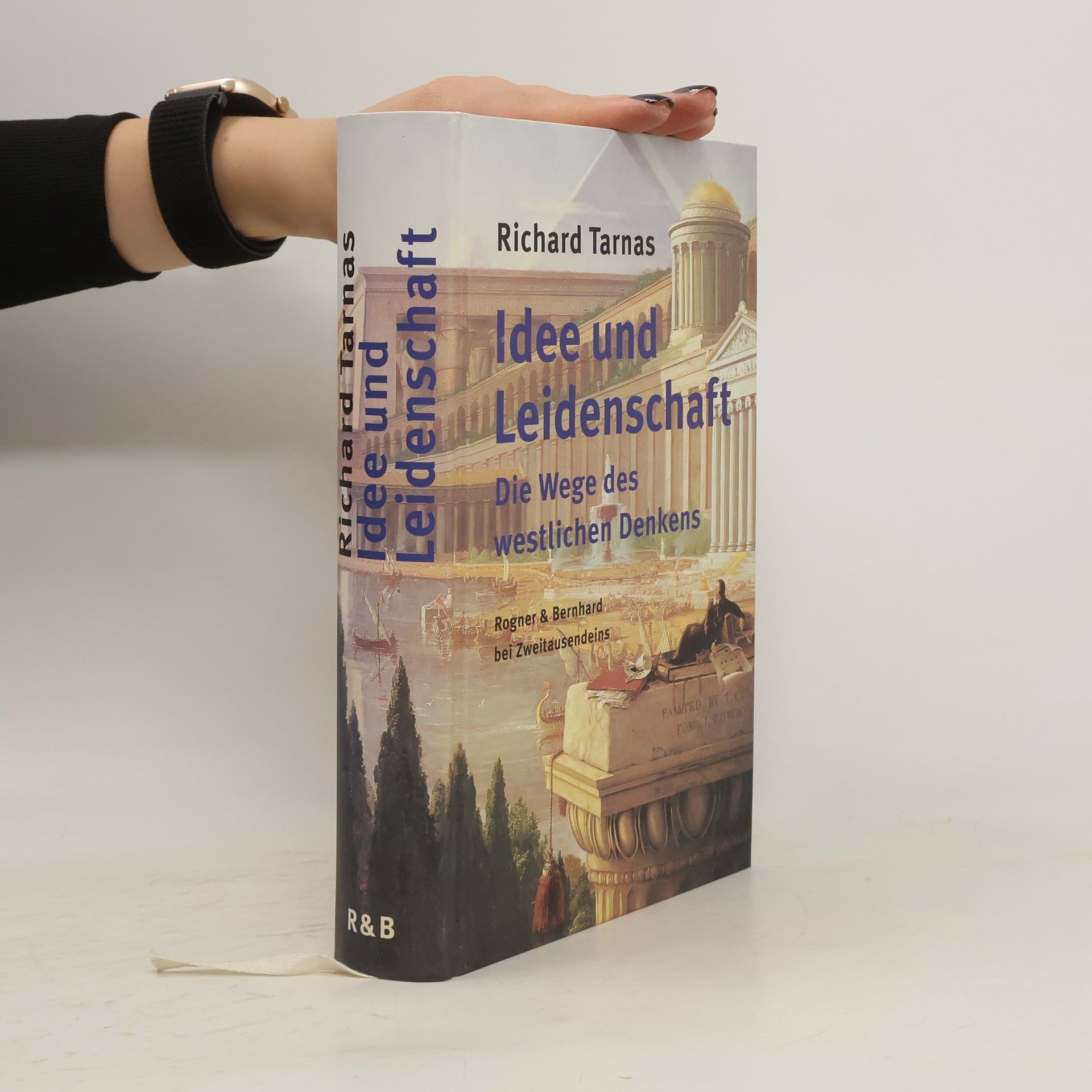 Richard Tarnas Idee und Leidenschaft