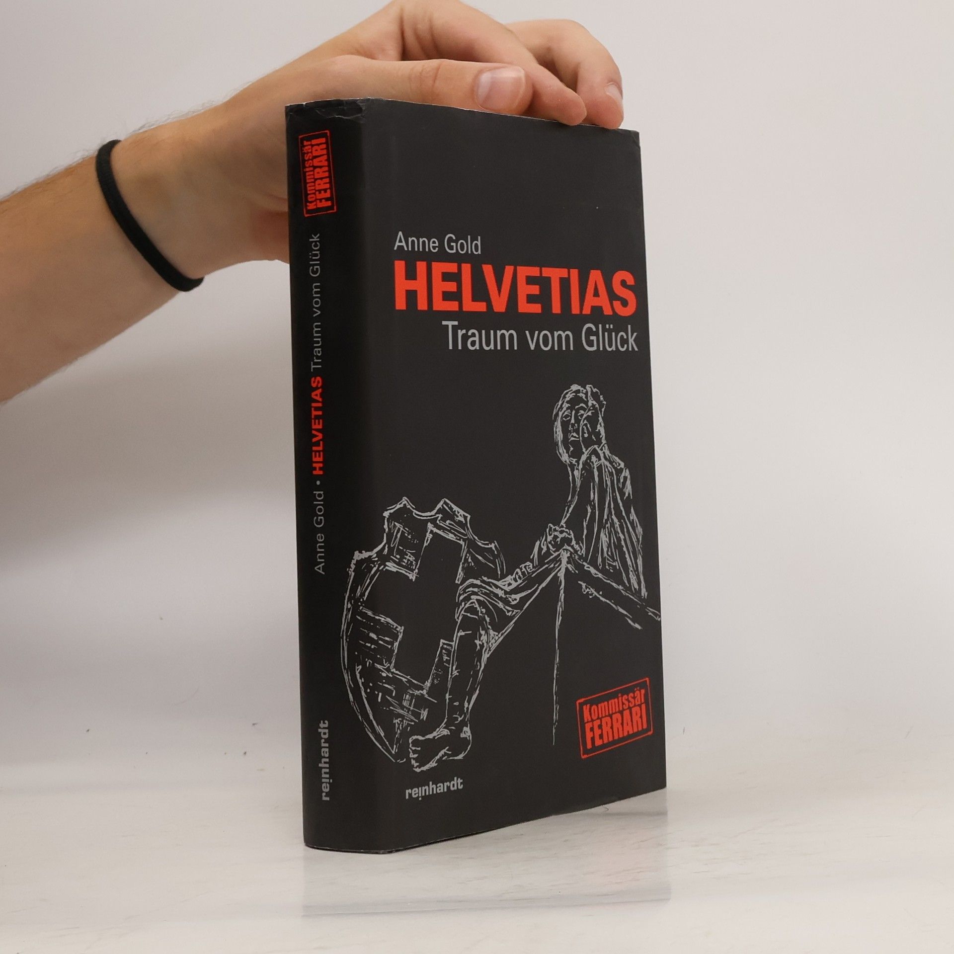 Anne Gold Helvetias Traum vom Glück
