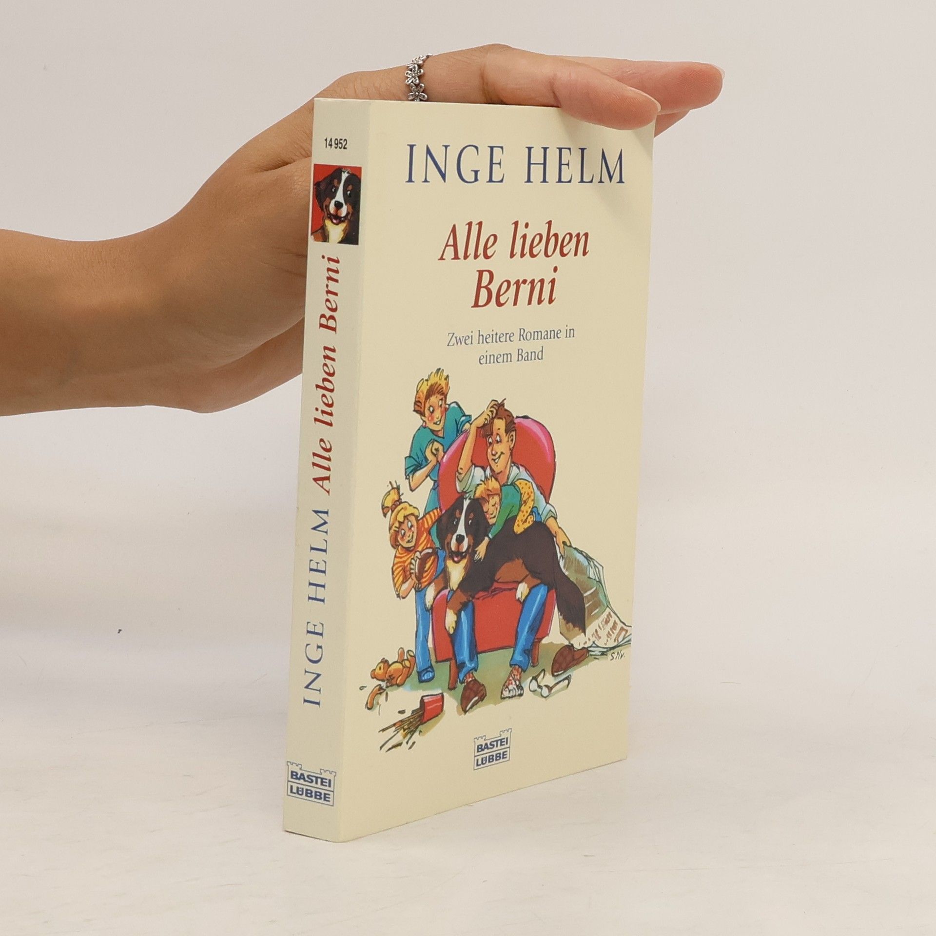 Inge Helm Alle lieben Berni. Luftballons im Kopf. Zwei heitere Romane in e. Bd.