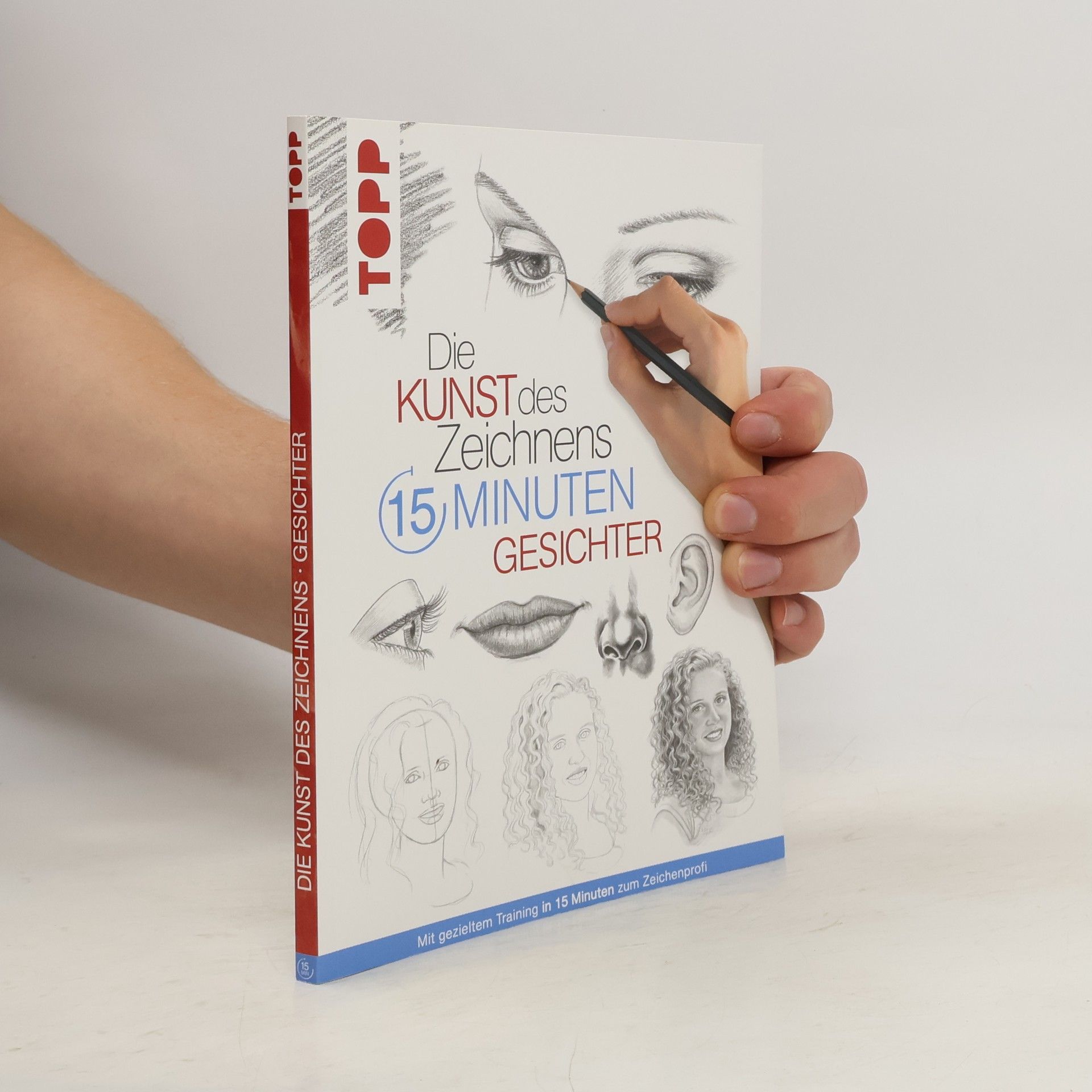 Collectif d'auteurs Die Kunst des Zeichnens 15 Minuten - Gesichter