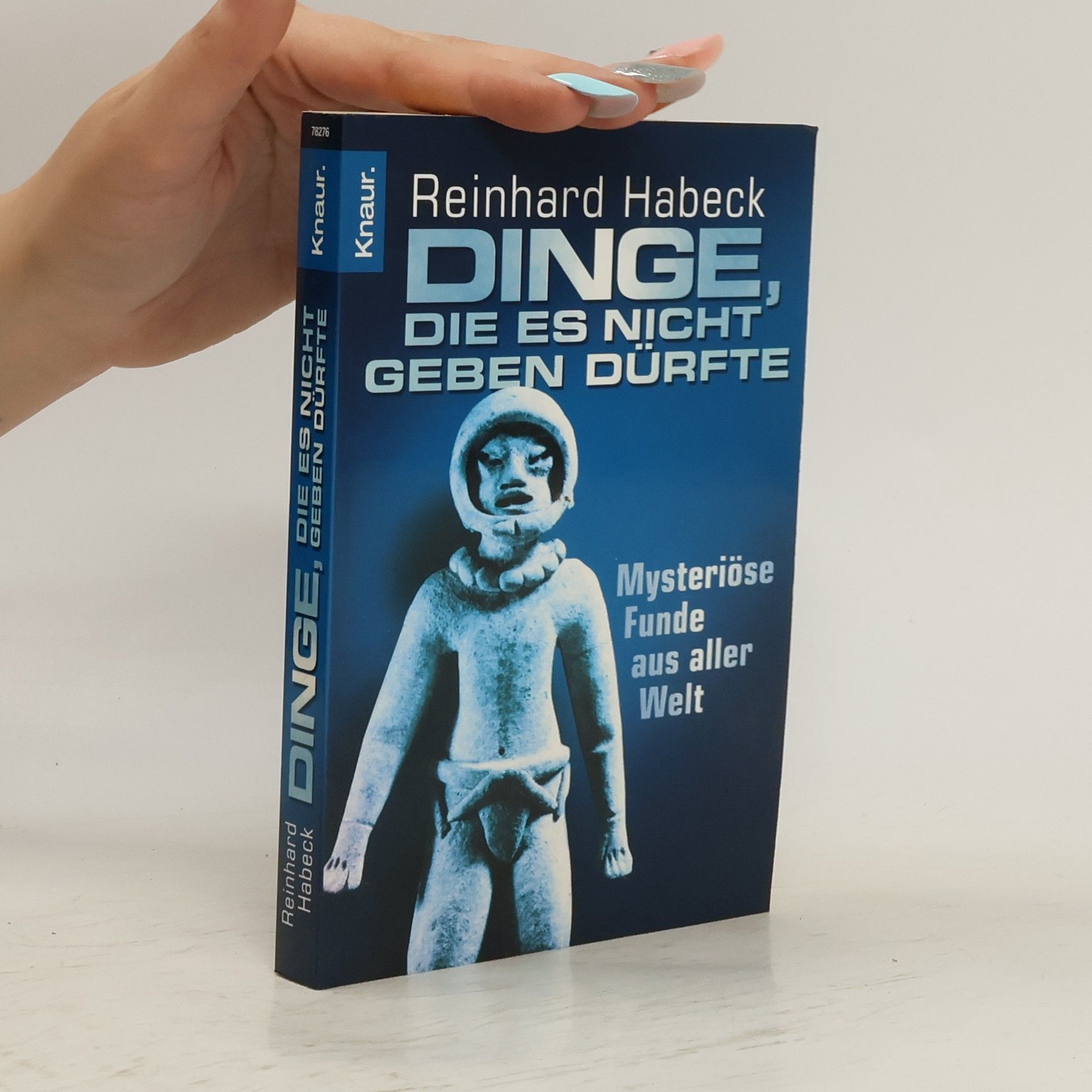 Reinhard Habeck Dinge, die es nicht geben dürfte