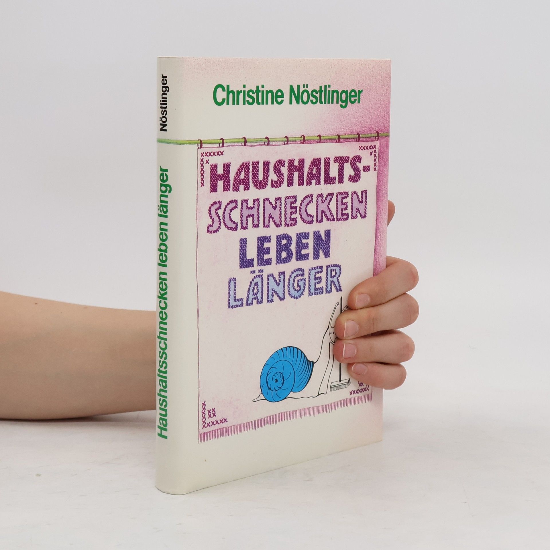 Christine Nöstlinger Haushaltsschnecken leben länger