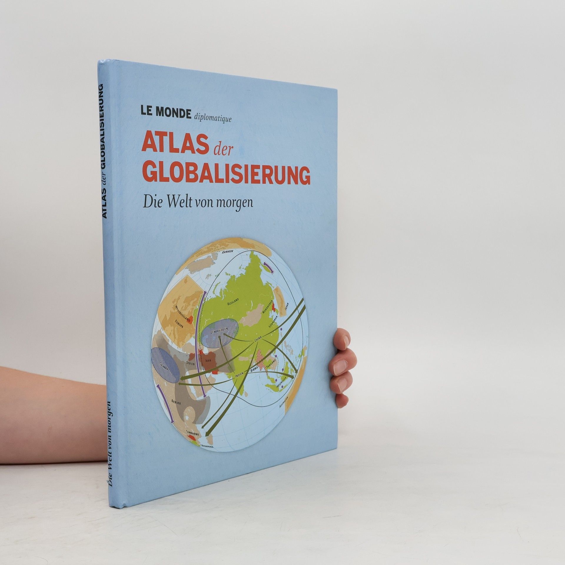 Collectif d'auteurs Atlas der Globalisierung