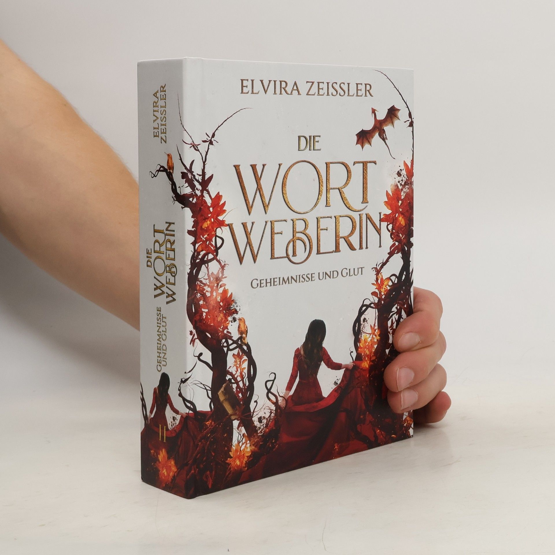Elvira Zeißler Geheimnisse und Glut / Die Wortweberin Bd.2