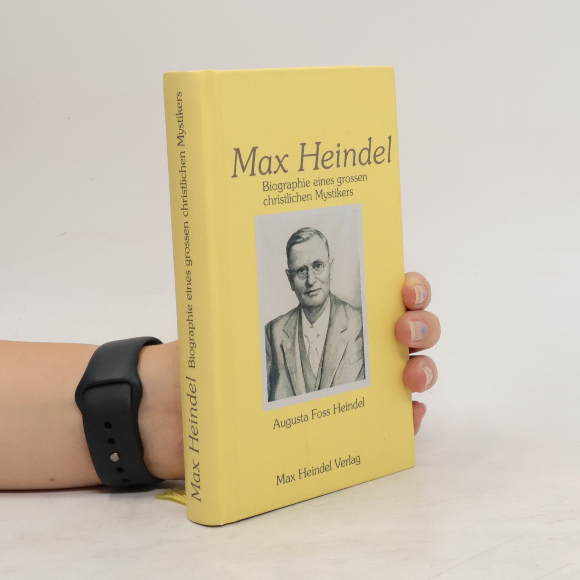Augusta Foss-Heindel Max Heindel - Biographie eines grossen christlichen Mystikers