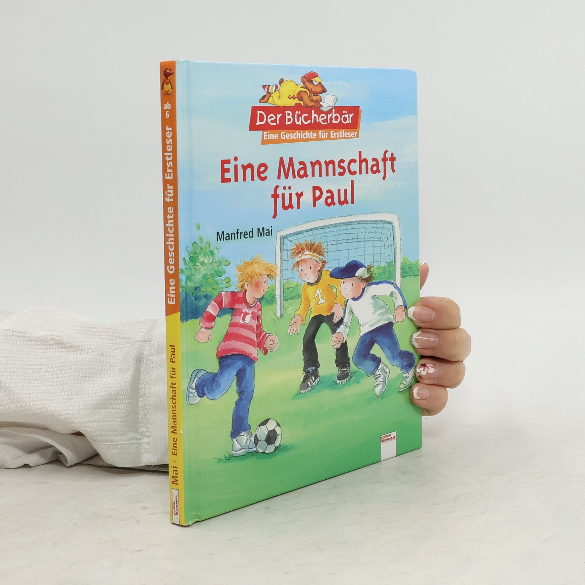 Manfred Mai Eine Mannschaft für Paul