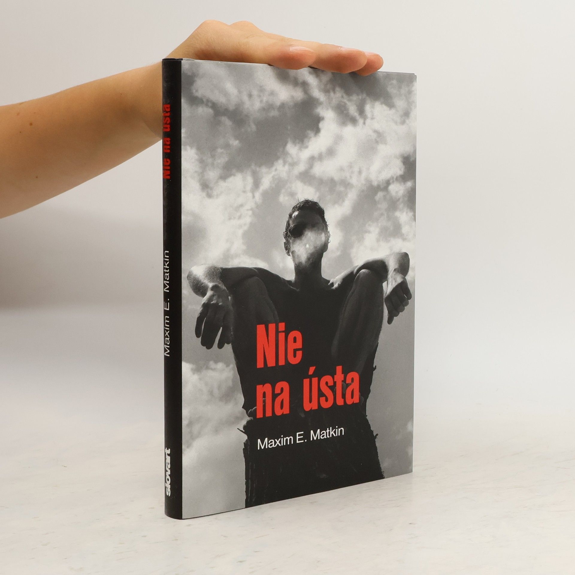 Maxim E. Matkin Nie na ústa
