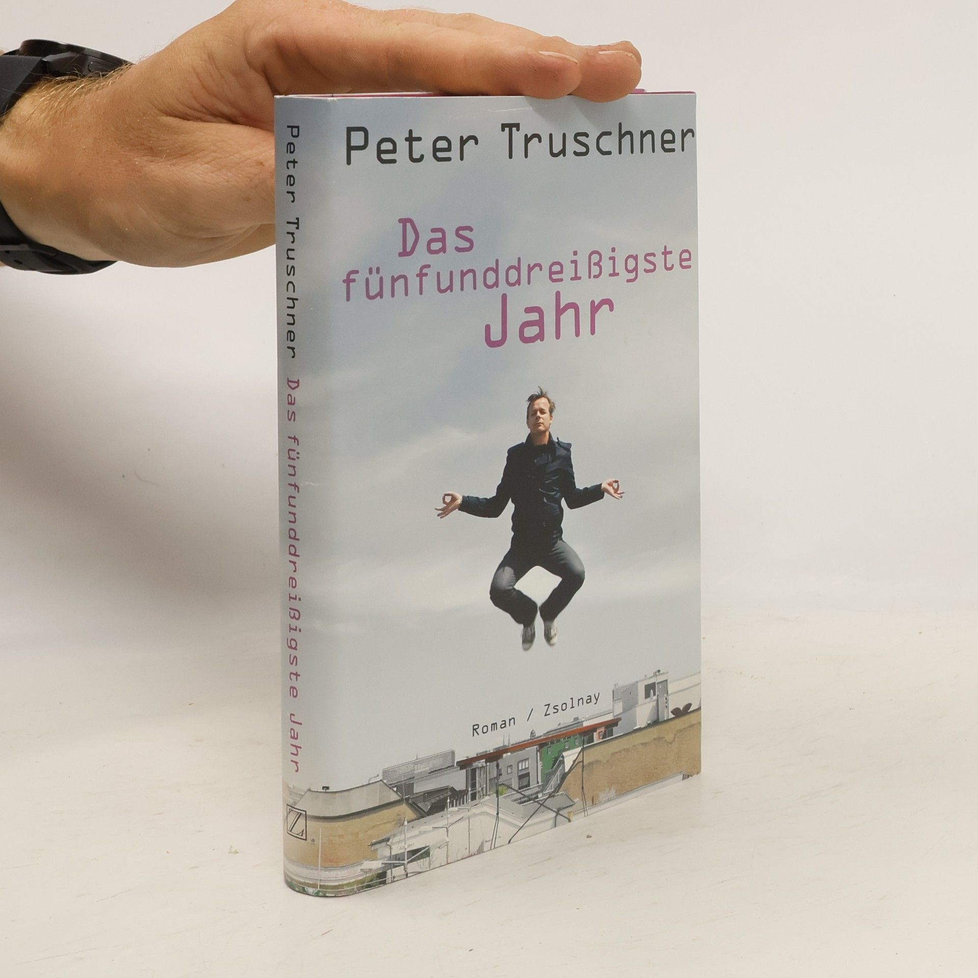 Peter Truschner Das fünfunddreißigste Jahr
