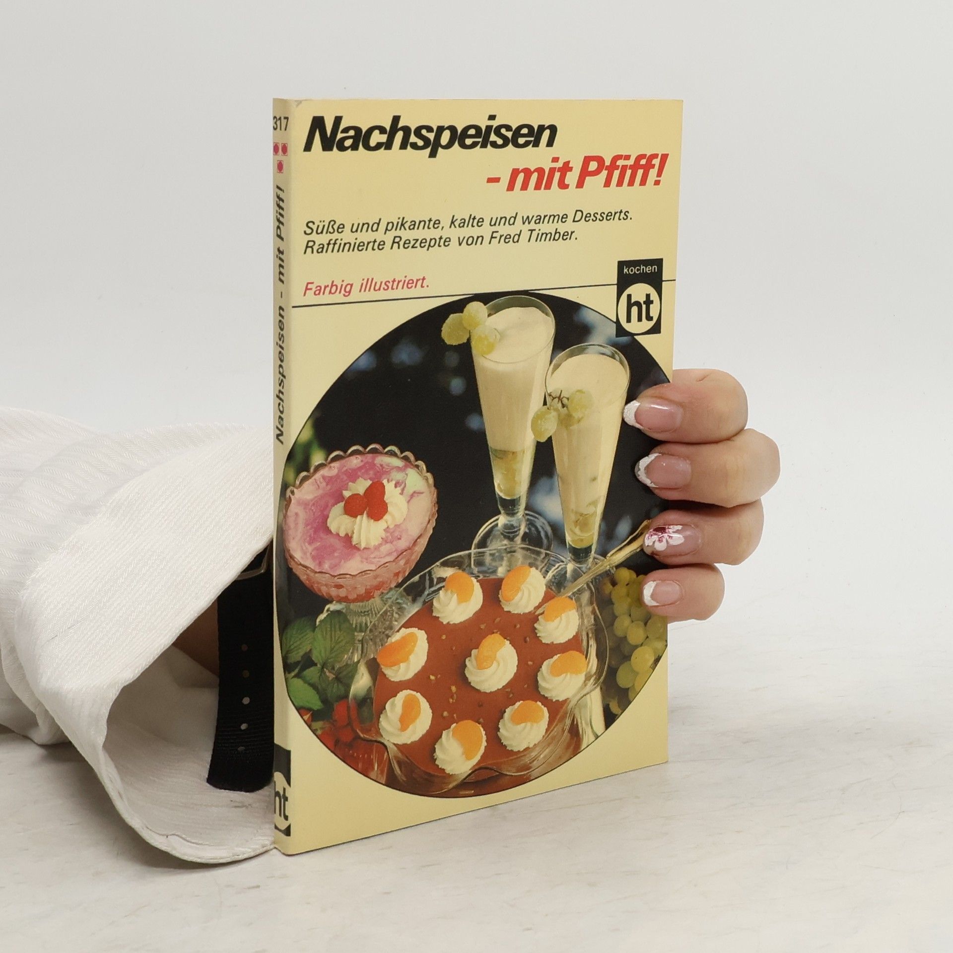 Fred Timber Nachspeisen mit Pfiff!