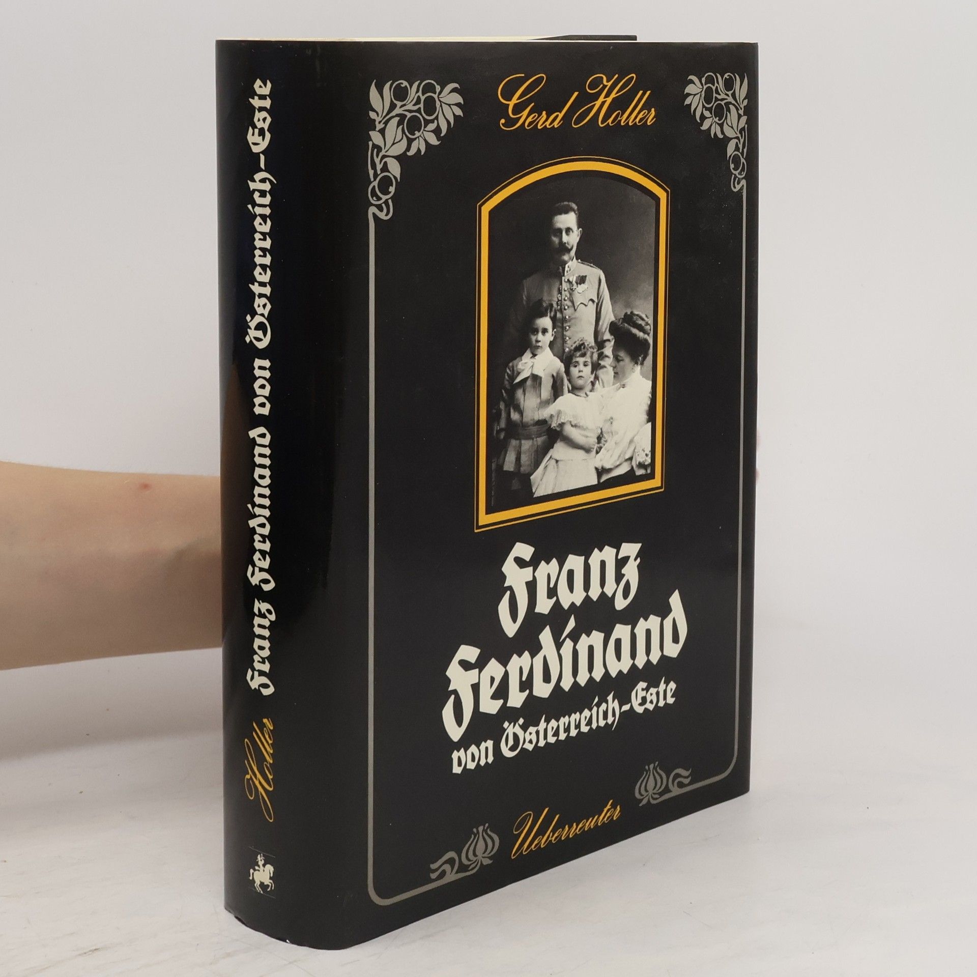 Gerd Holler Franz Ferdinand von Österreich-Este