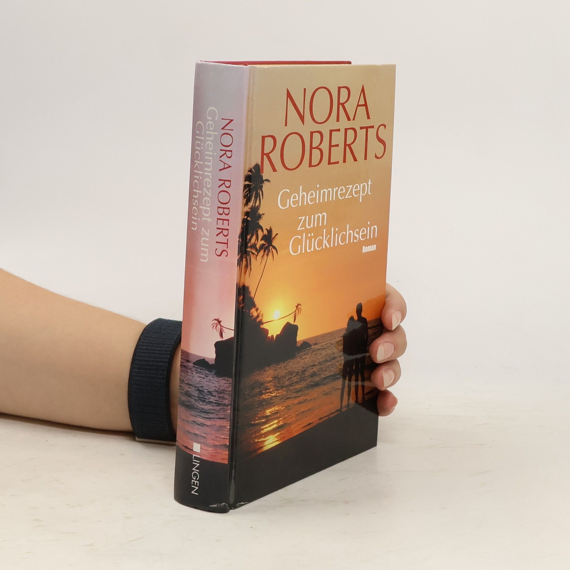 Nora Roberts Geheimrezept zum Glücklichsein