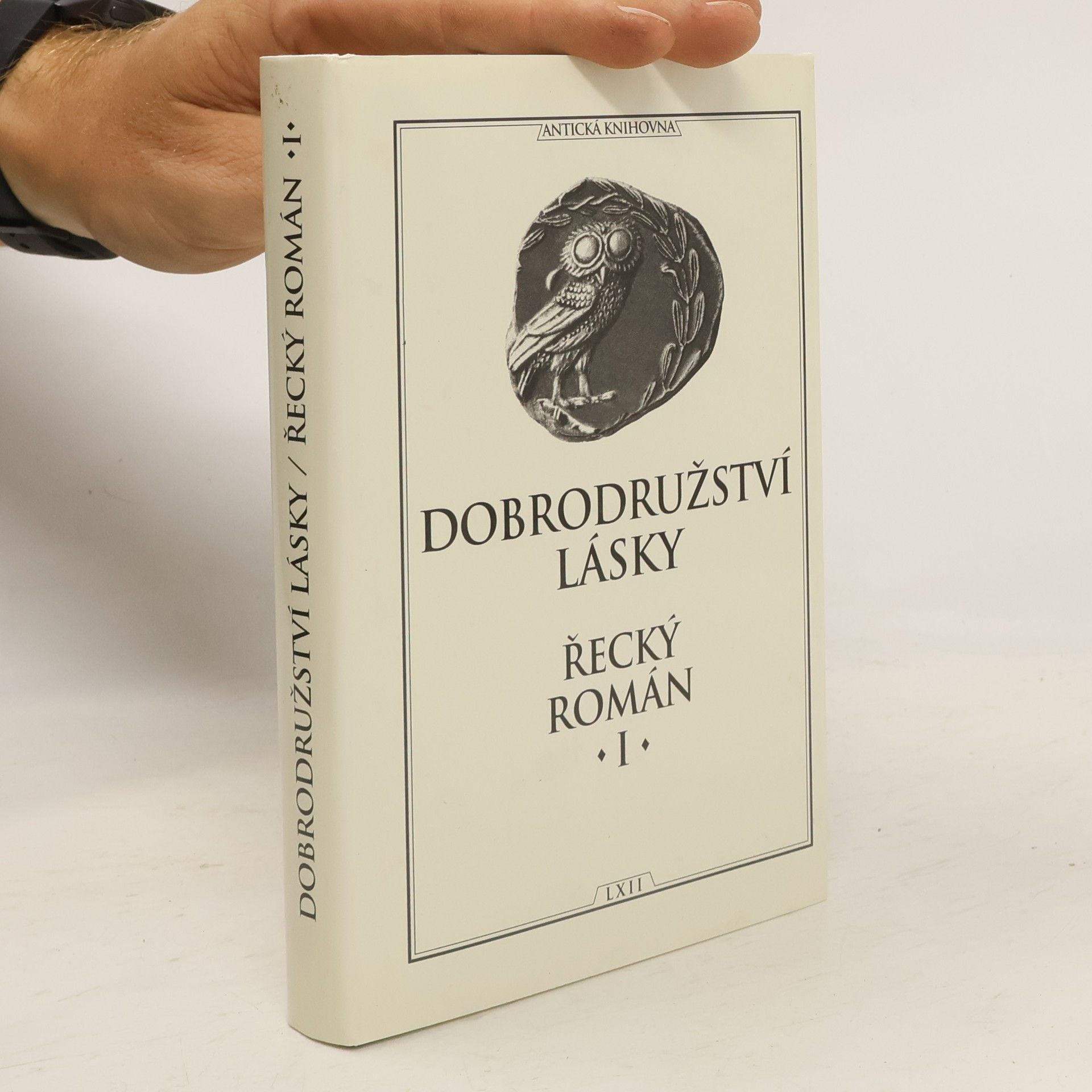 Rudolf Mertlík Dobrodružství lásky. Řecký román I.