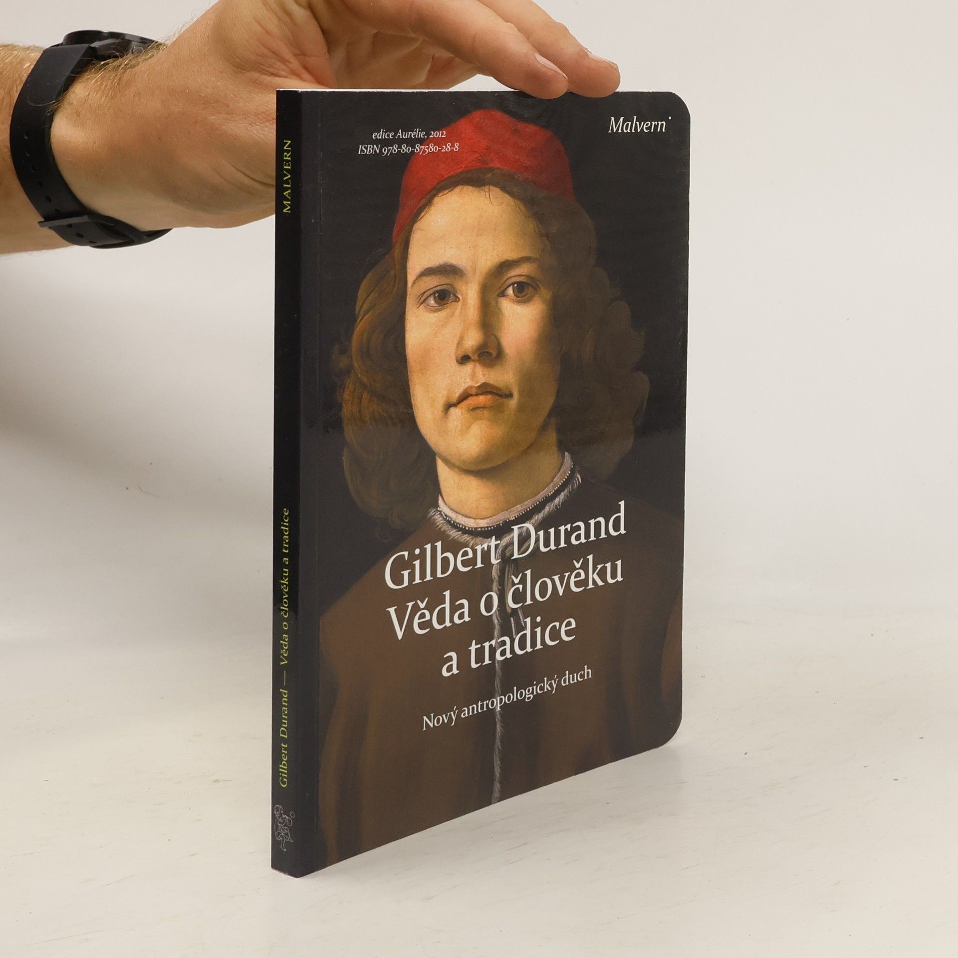 Gilbert Durand Věda o člověku a tradice: Nový antropologický duch