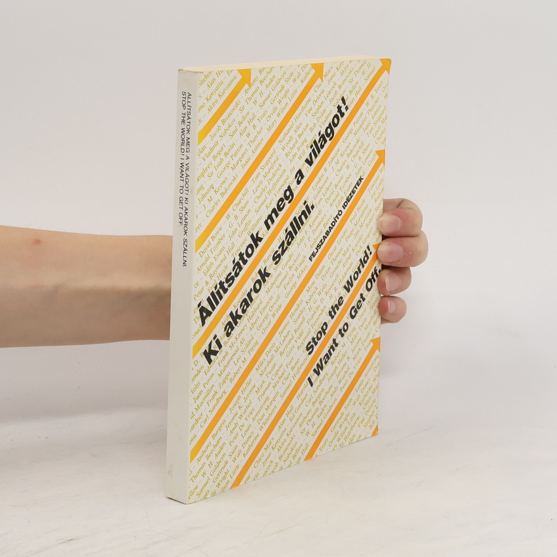 Kolektiv autorů Állítsátok meg a világot! Ki akarok szállni