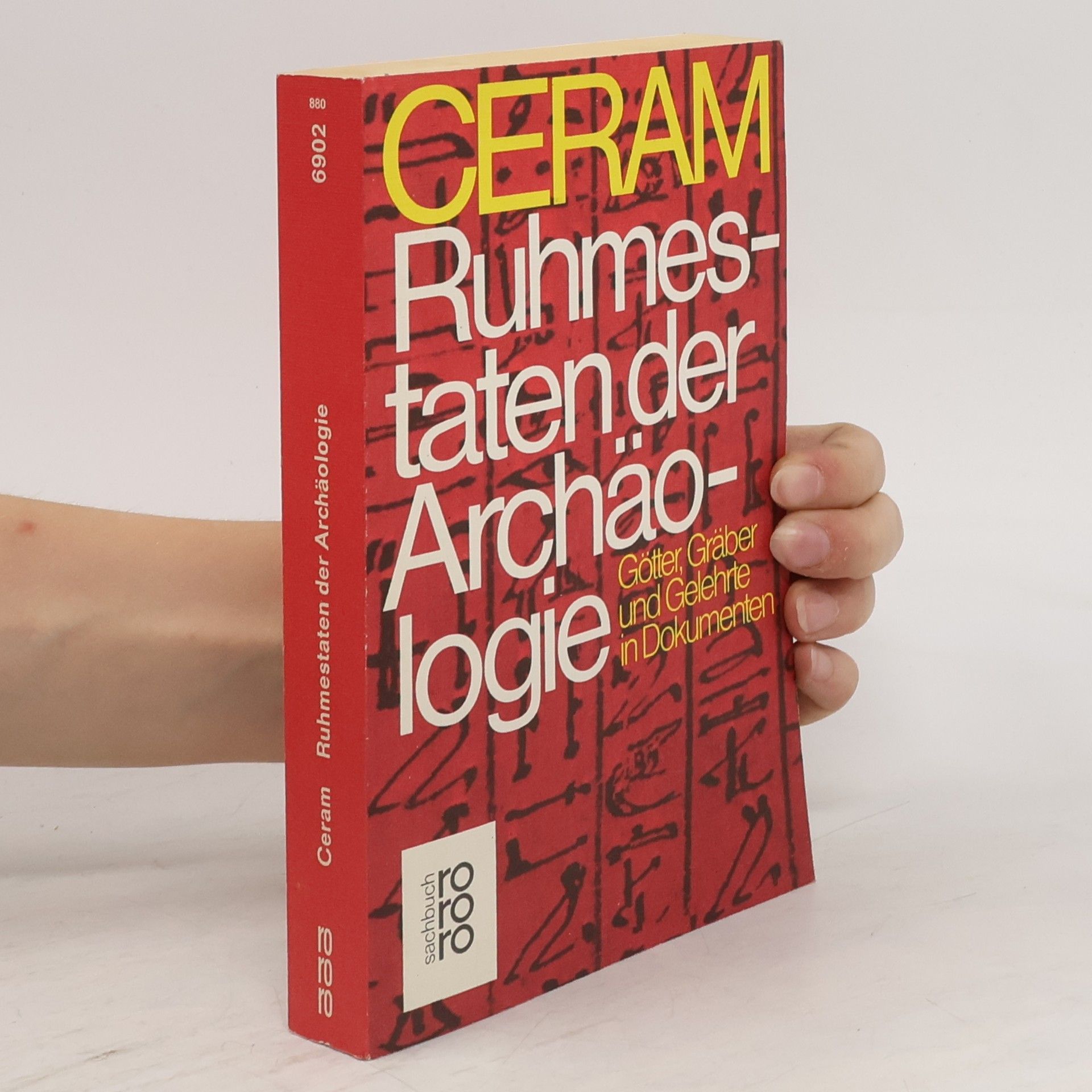C. W. Ceram Ruhmestaten der Archäologie