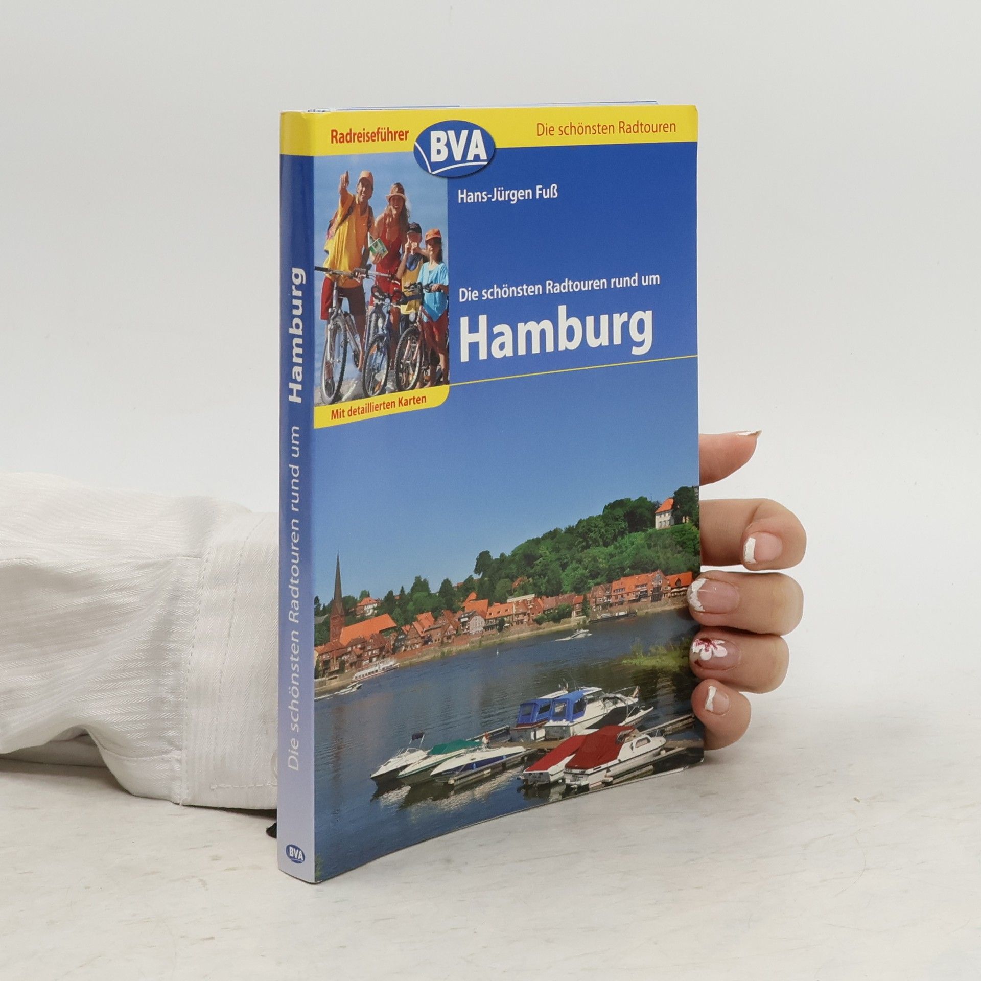 Hans-Jürgen Fuß Die schönsten Radtouren rund um Hamburg