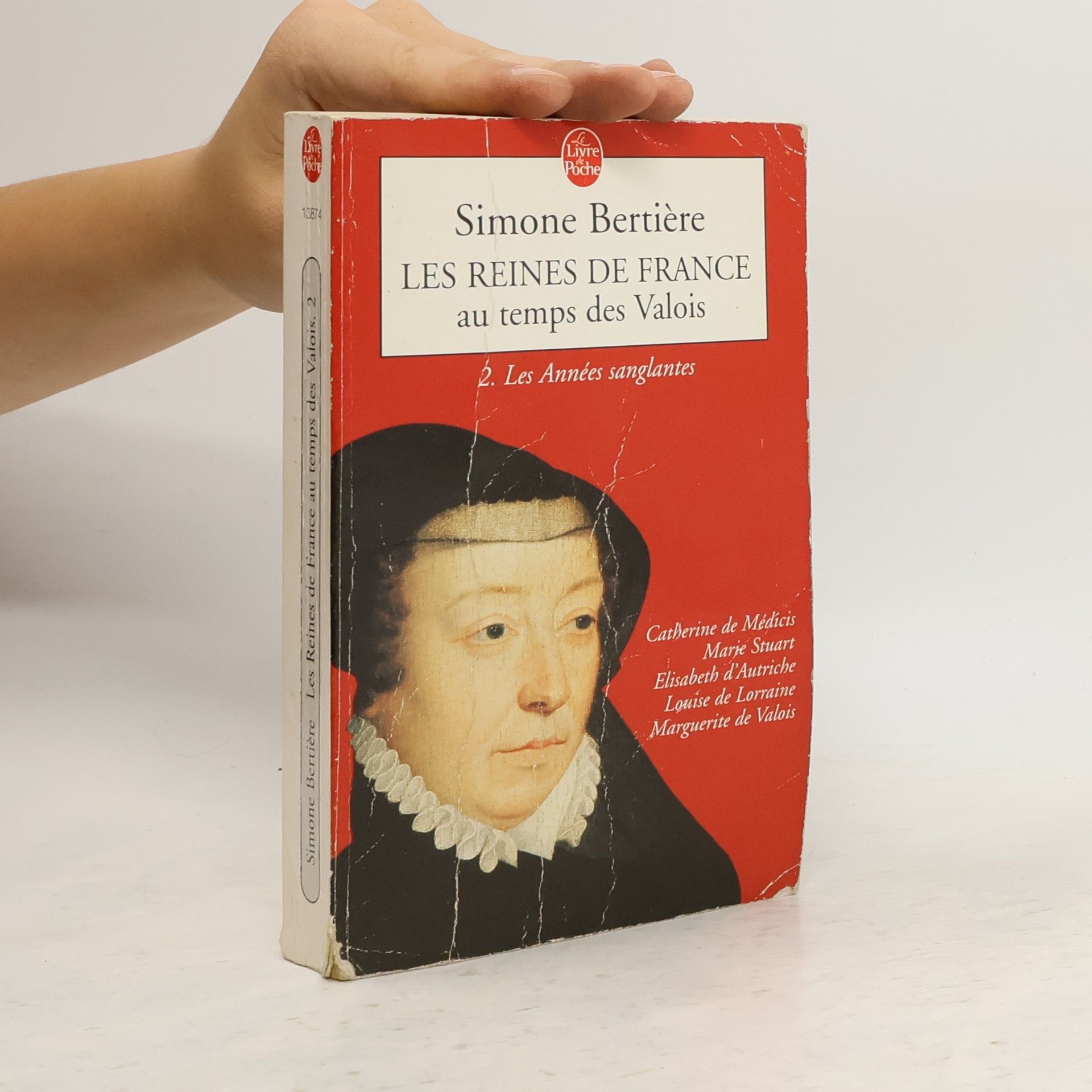 Simone Bertière Les reines de France au temps des Valois