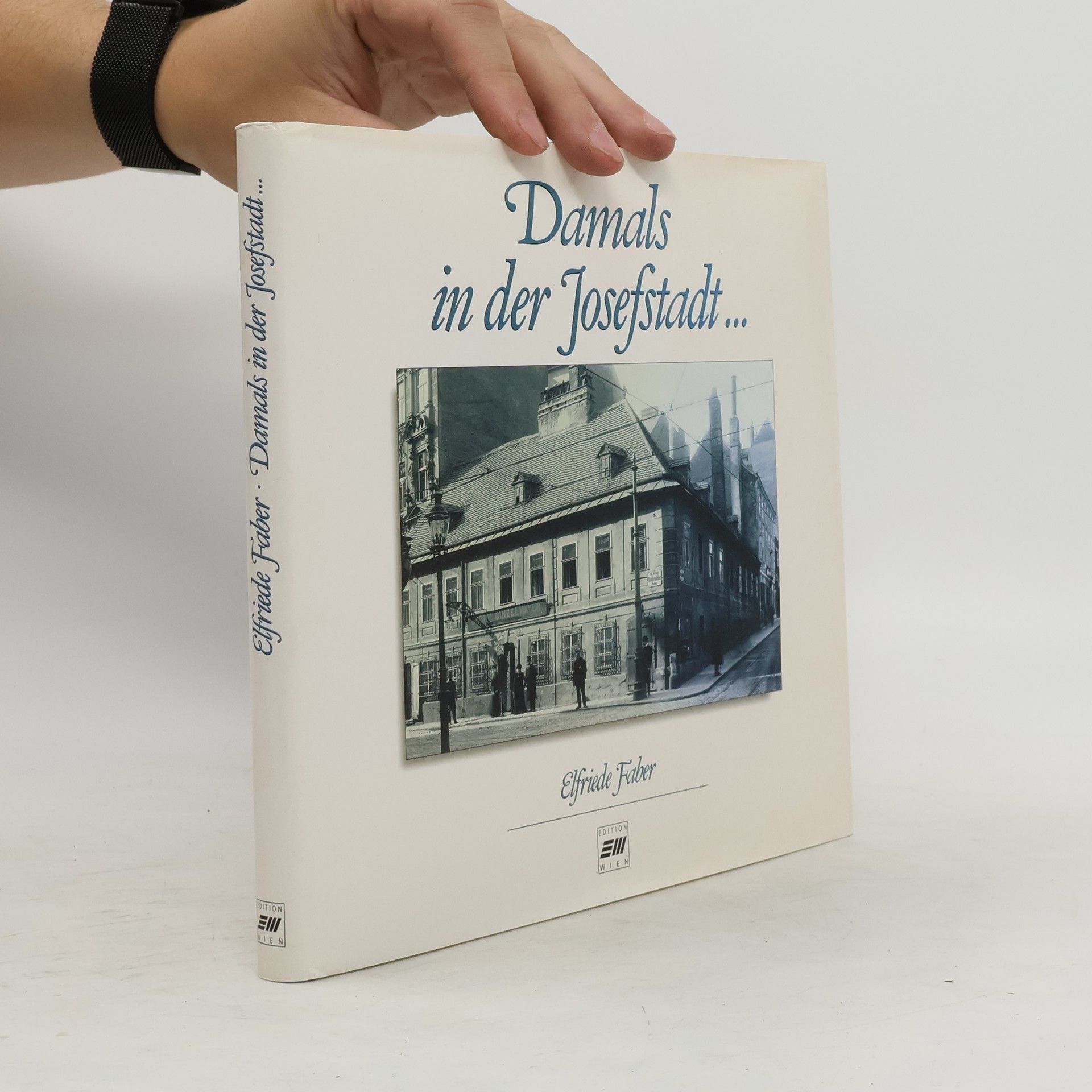 Damals in der Josefstadt ...