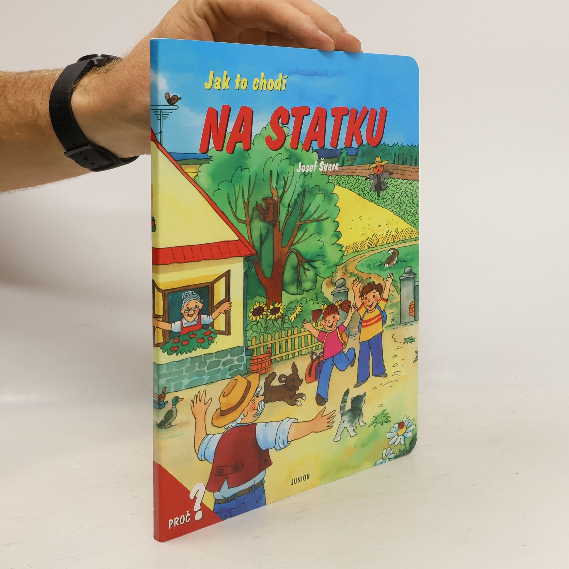 Josef Švarc Jak to chodí na statku