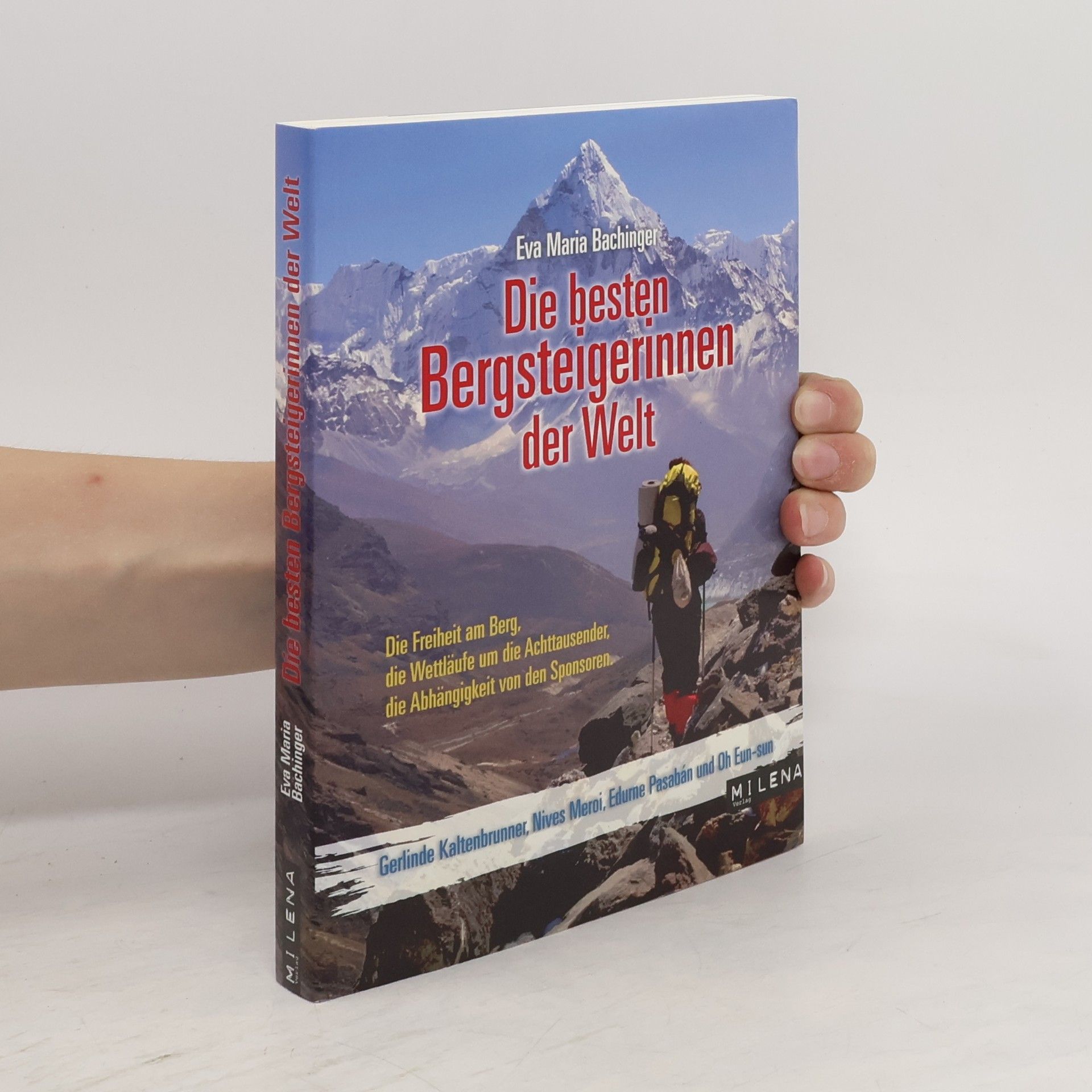Eva M. Bachinger Die besten Bergsteigerinnen der Welt
