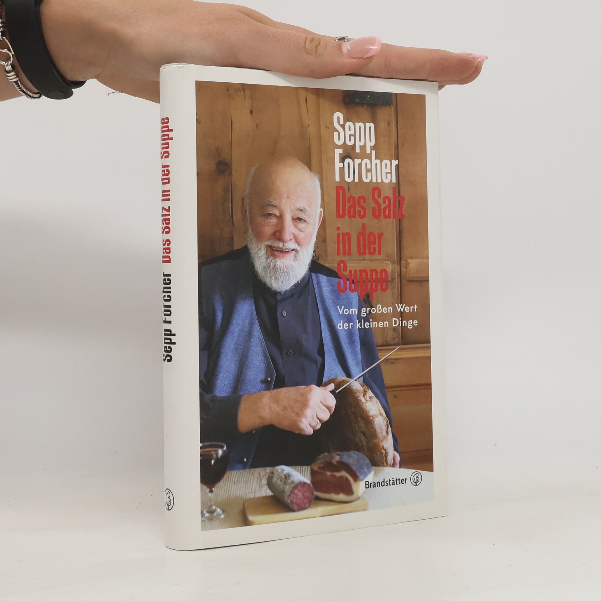 Sepp Forcher Das Salz in der Suppe