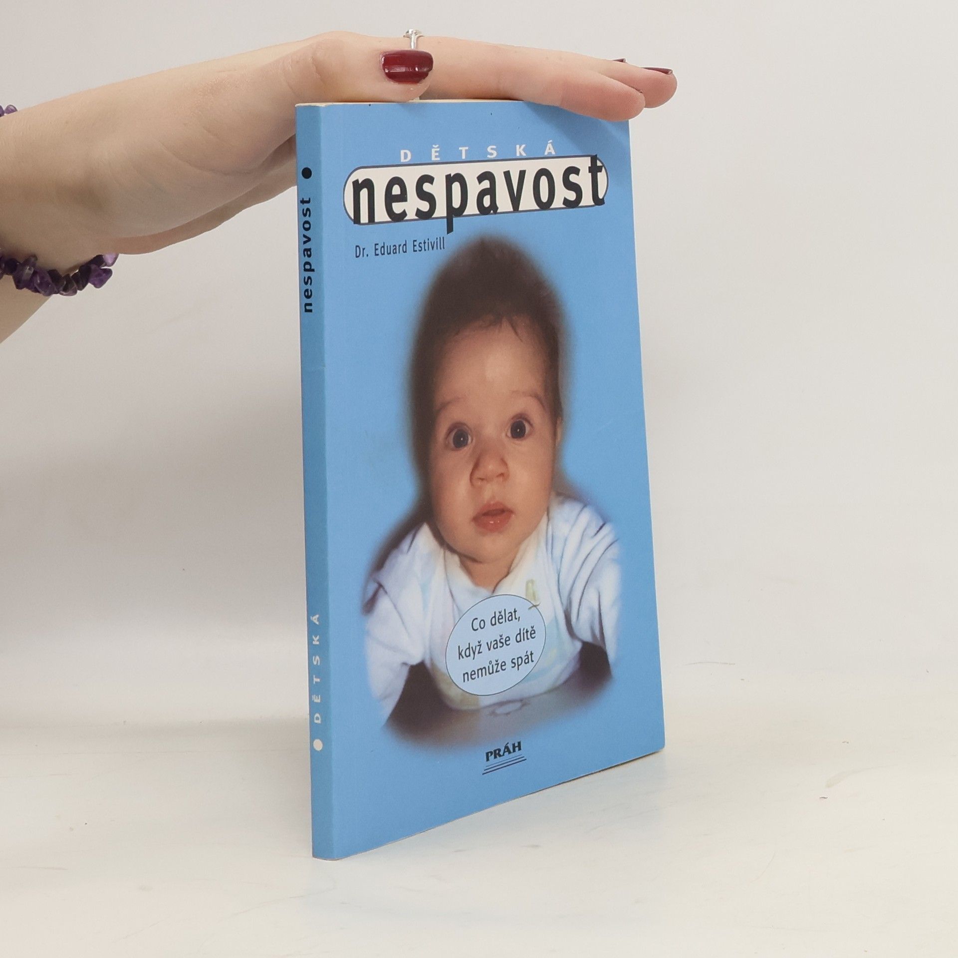 Eduard Estivill Dětská nespavost. Co dělat, když vaše dítě nemůže spát